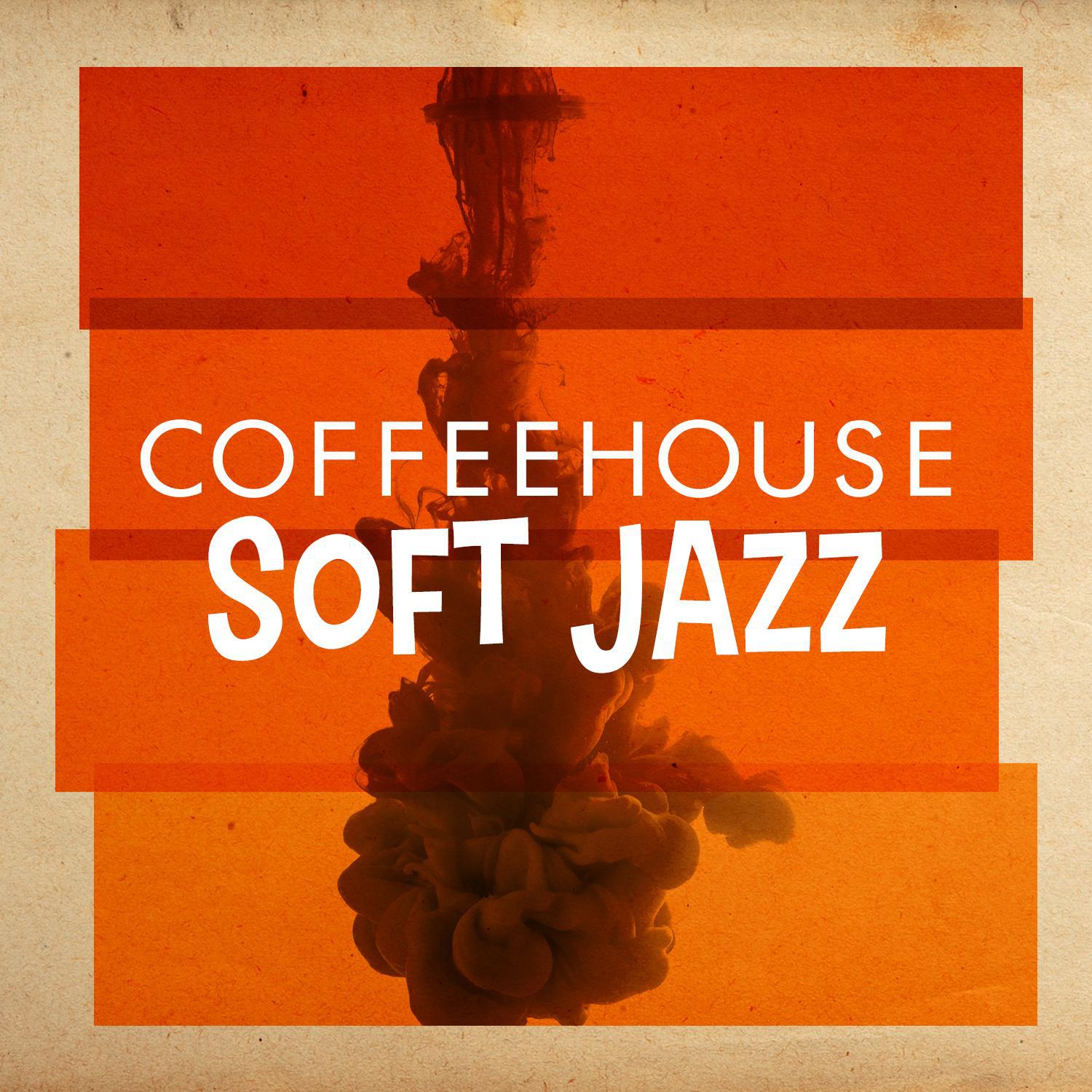 Coffeehouse Soft Jazz