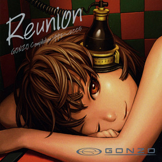 Reunion GONZO Compilation 1998 2005