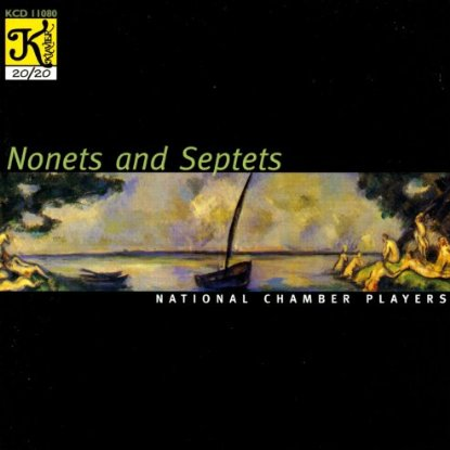 National Chamber Players: Nonets And Septets