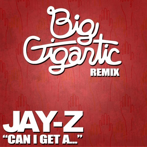 Can I Get A Remix ft. Jay Z