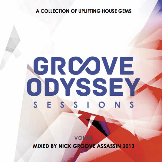 Groove Odyssey Sessions Vol. 1 (Mixed By Groove Assassin)