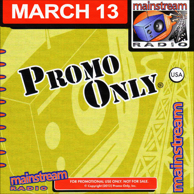 Promo Only: Mainstream Radio March '13