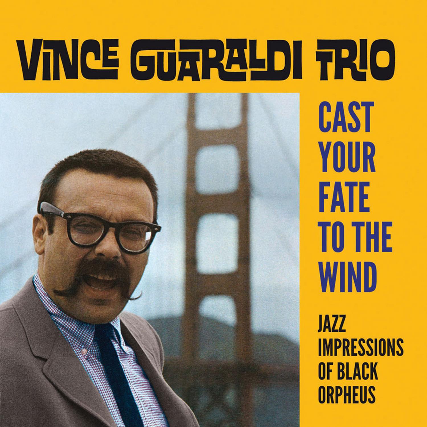 Cast Your Fate to the Wind: Jazz Impressions of Black Orpheus (Bonus Track Version)