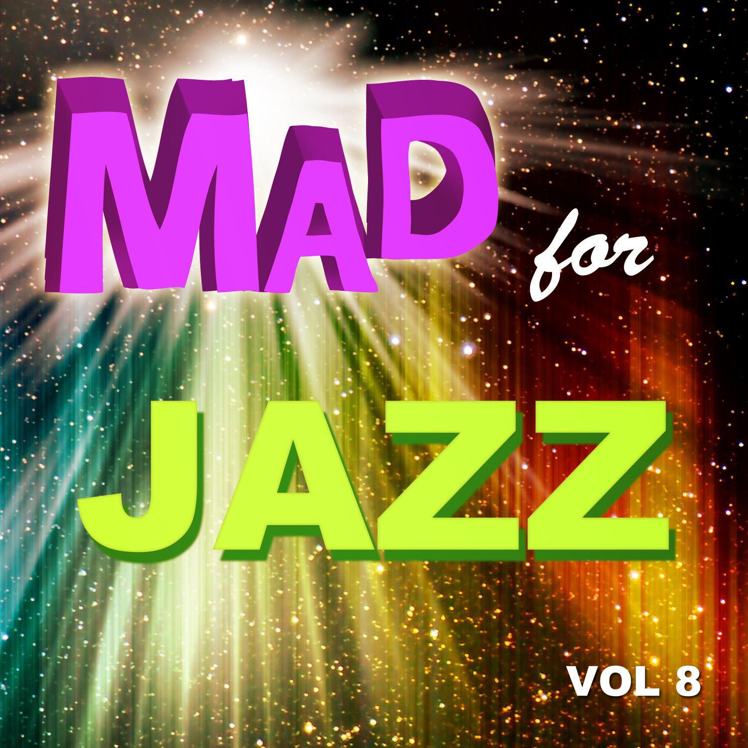 Mad for Jazz, Vol. 8