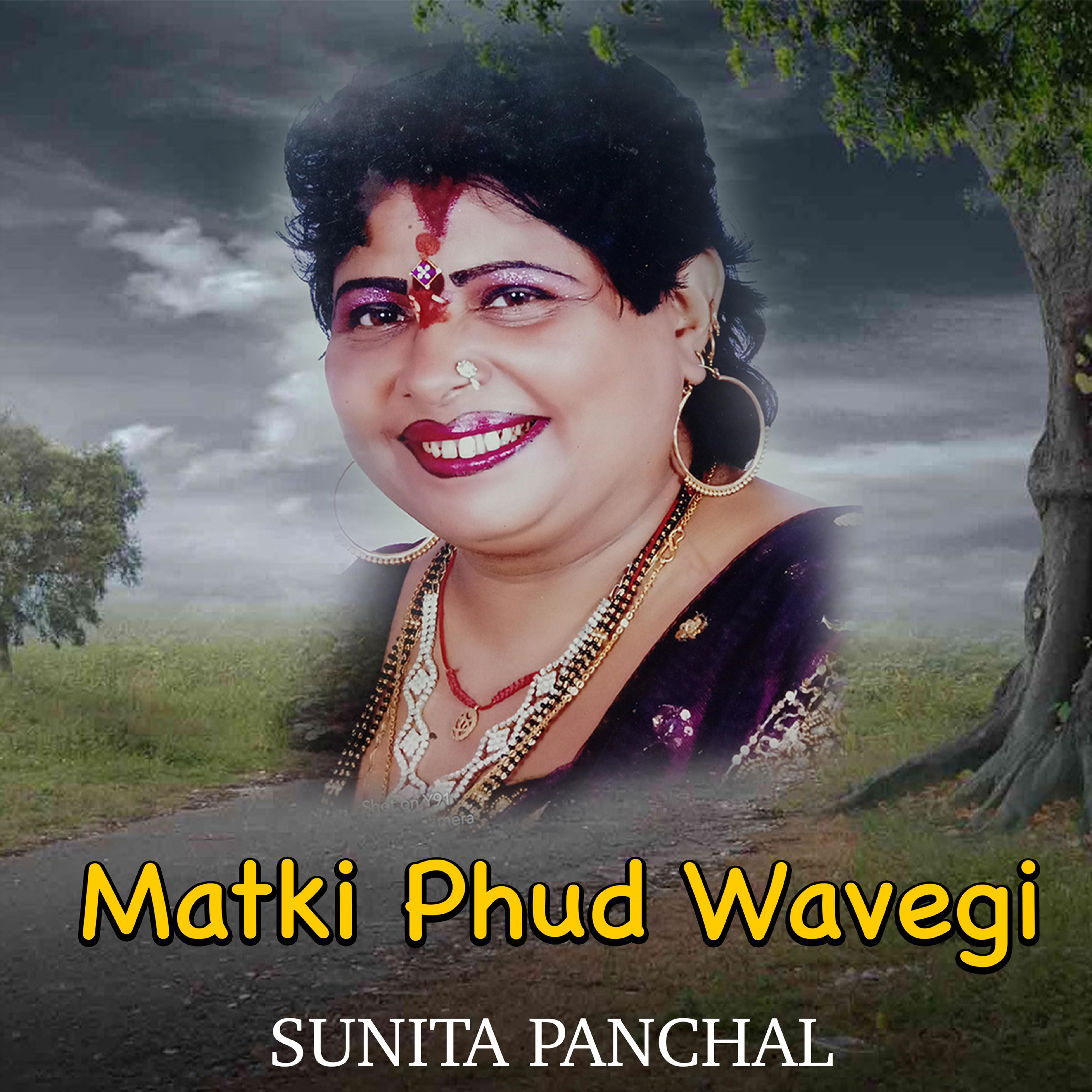 Matki Phud Wavegi