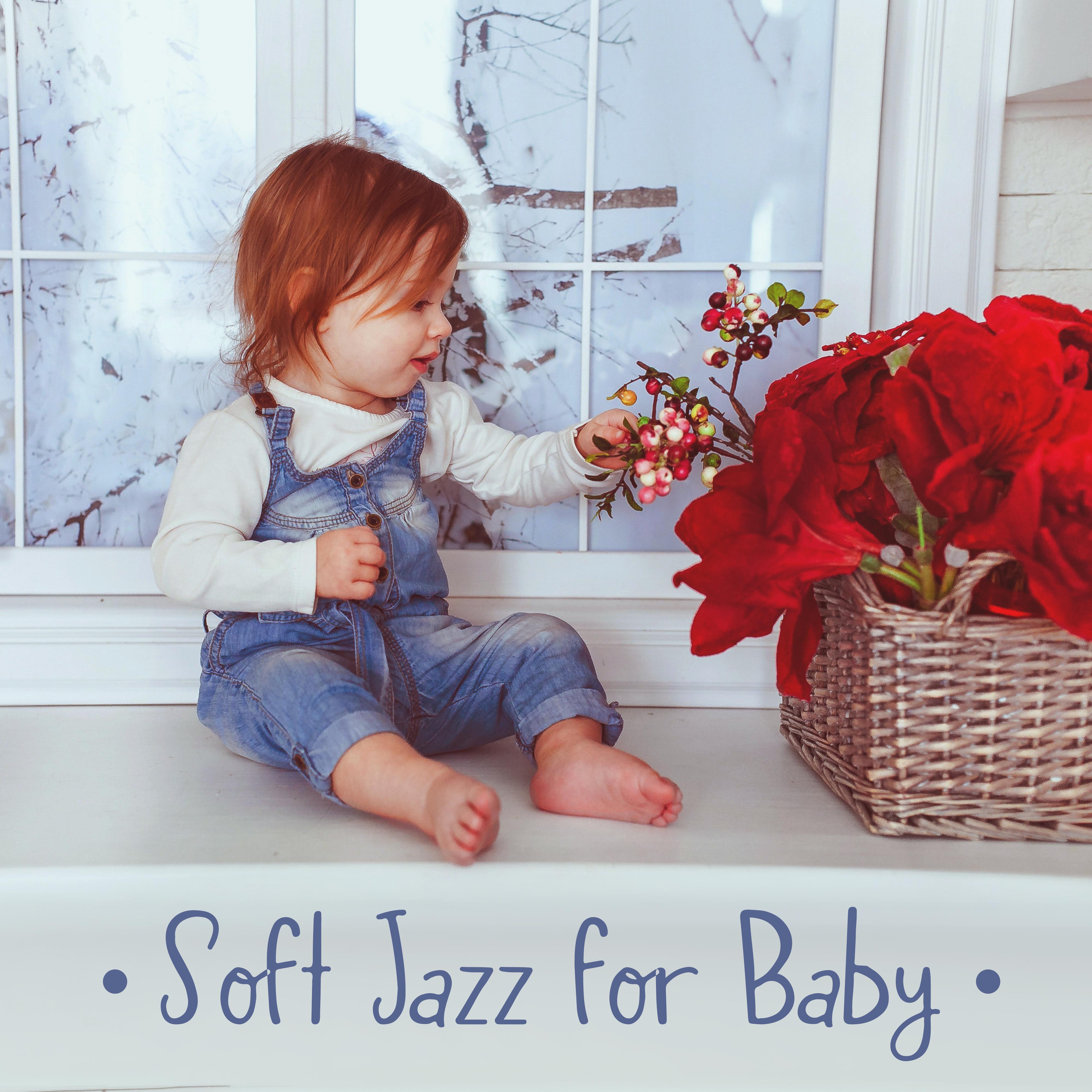 Soft Jazz for Baby: Bedtime Baby, Relaxing Nature Sounds for Sleep, Calm Down, Redeuce Stress, Jazz Lullabies 2019