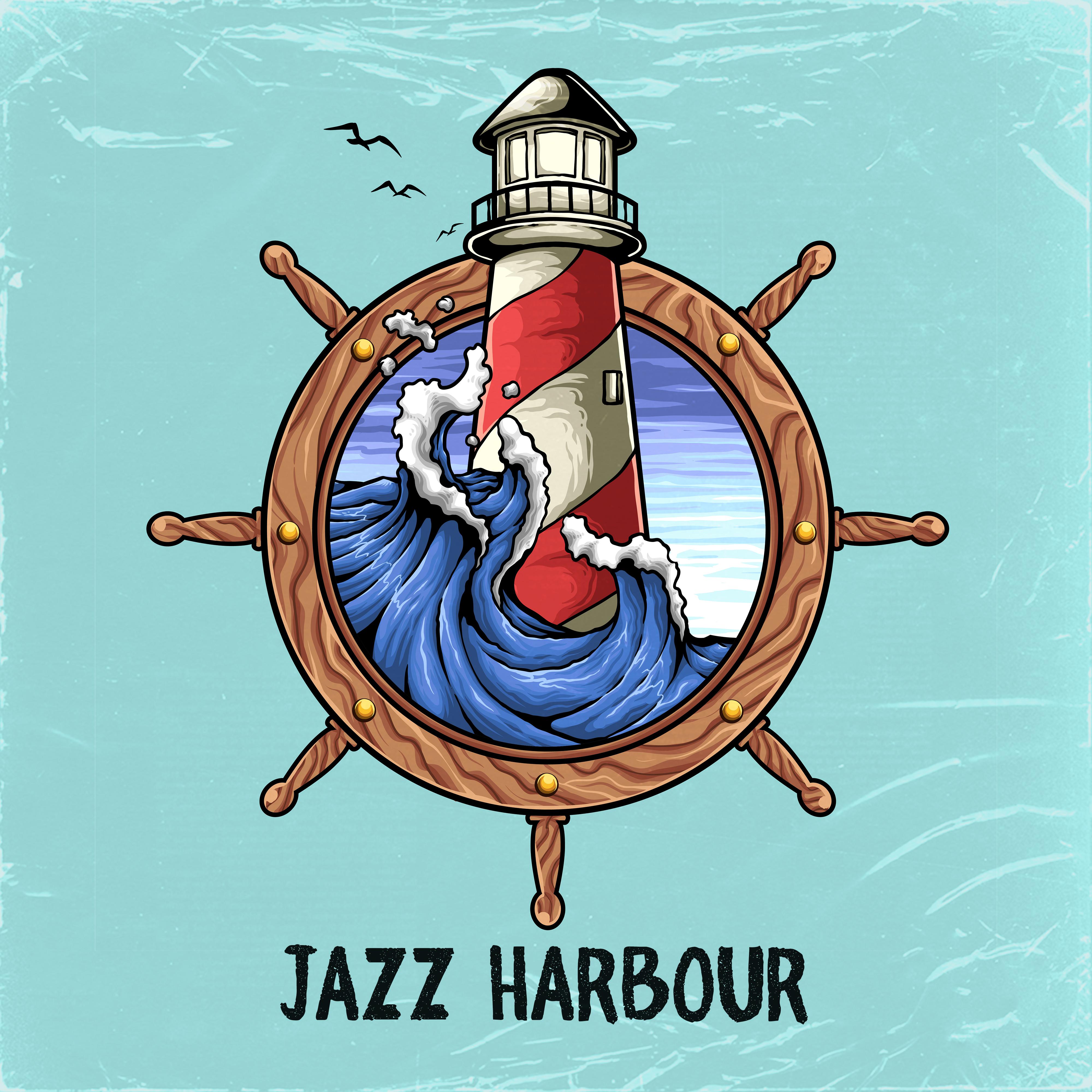 Jazz Harbour: Seaside Jazz Music for the Summer 2019