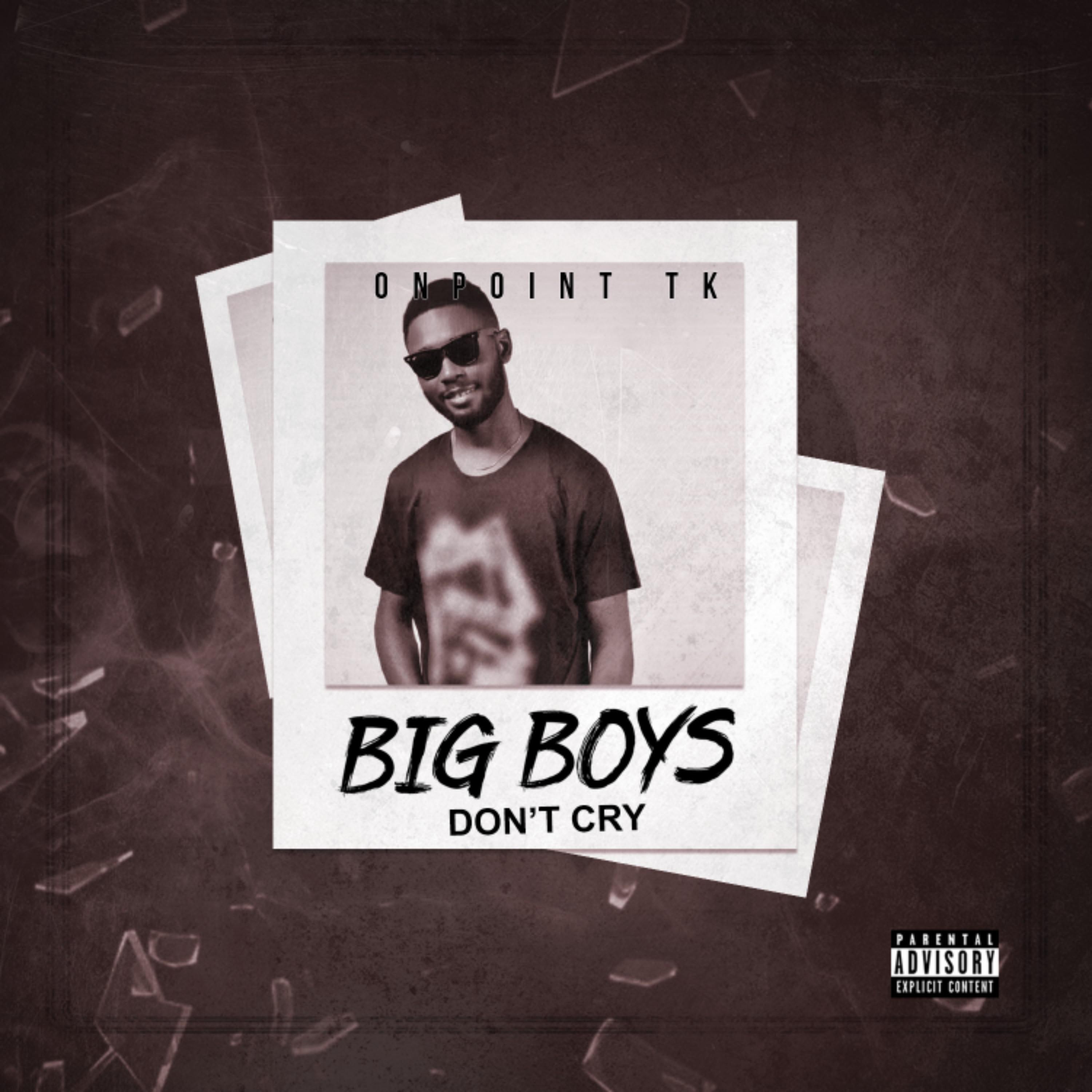 Big Boys Don't Cry