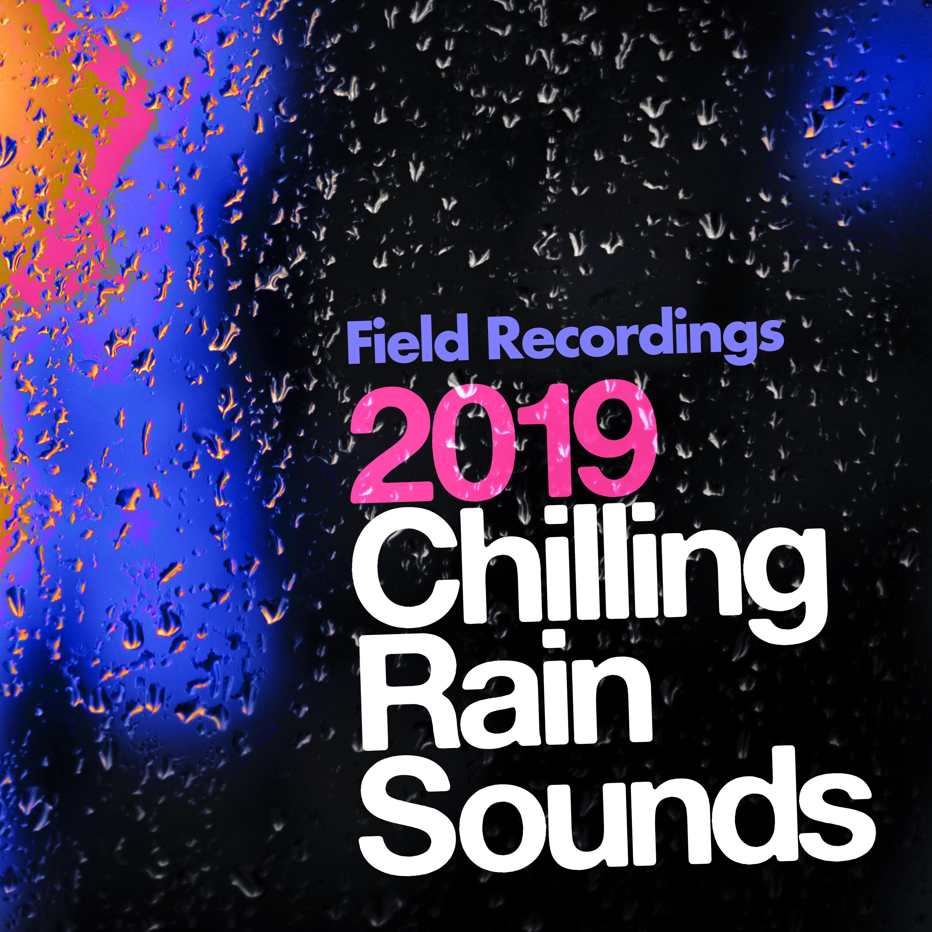 2019 Chilling Rain Sounds