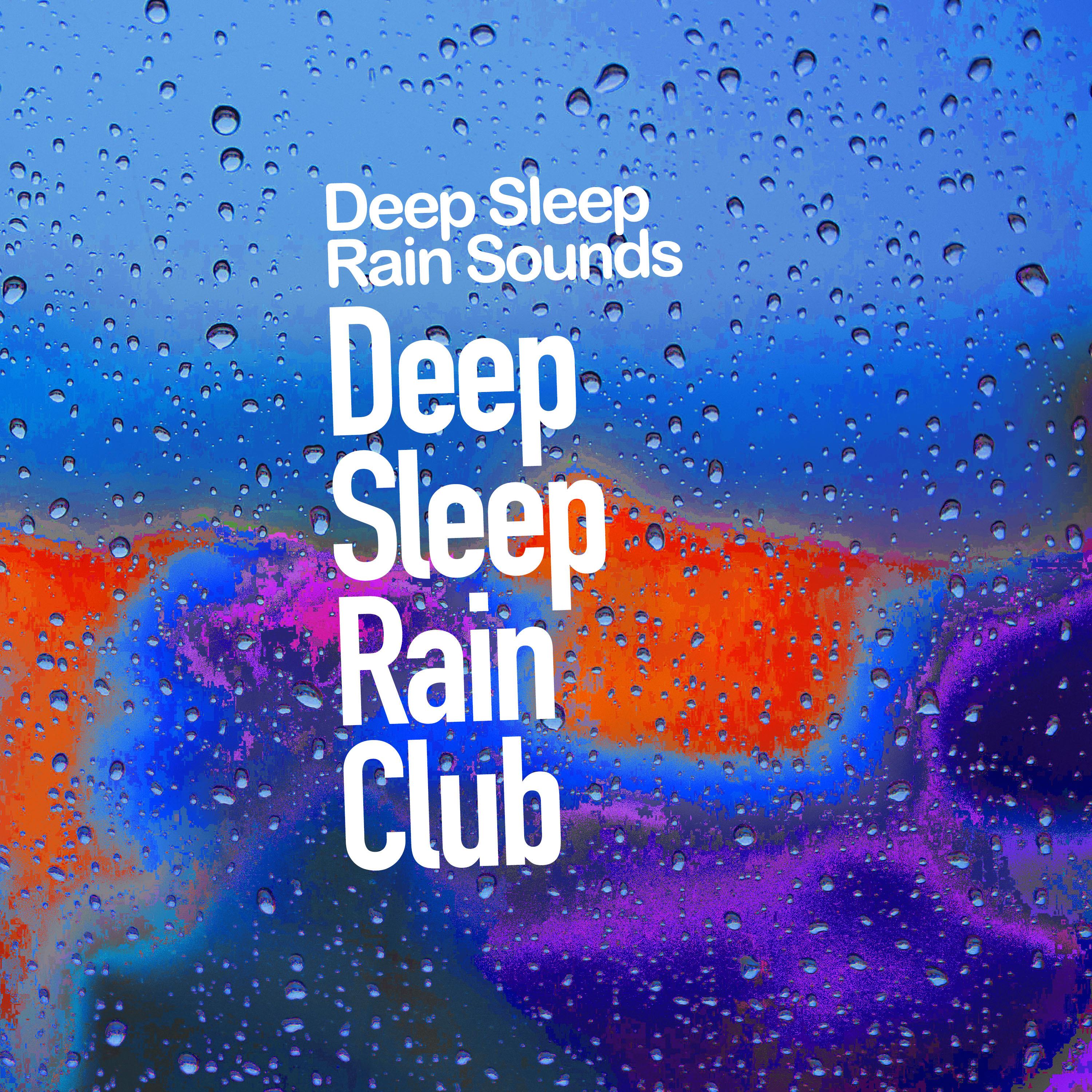 Deep Sleep Rain Club