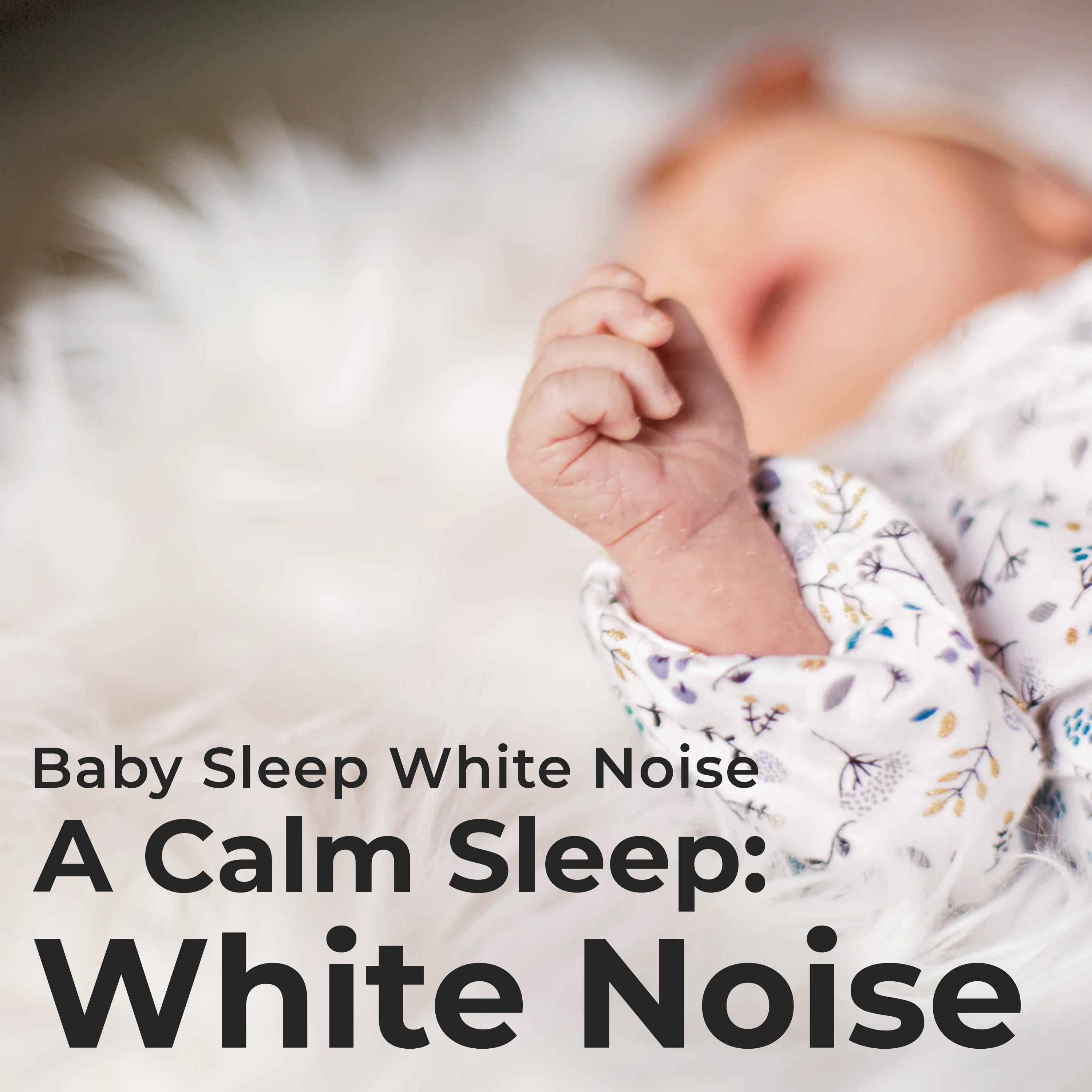 A Calm Sleep: White Noise