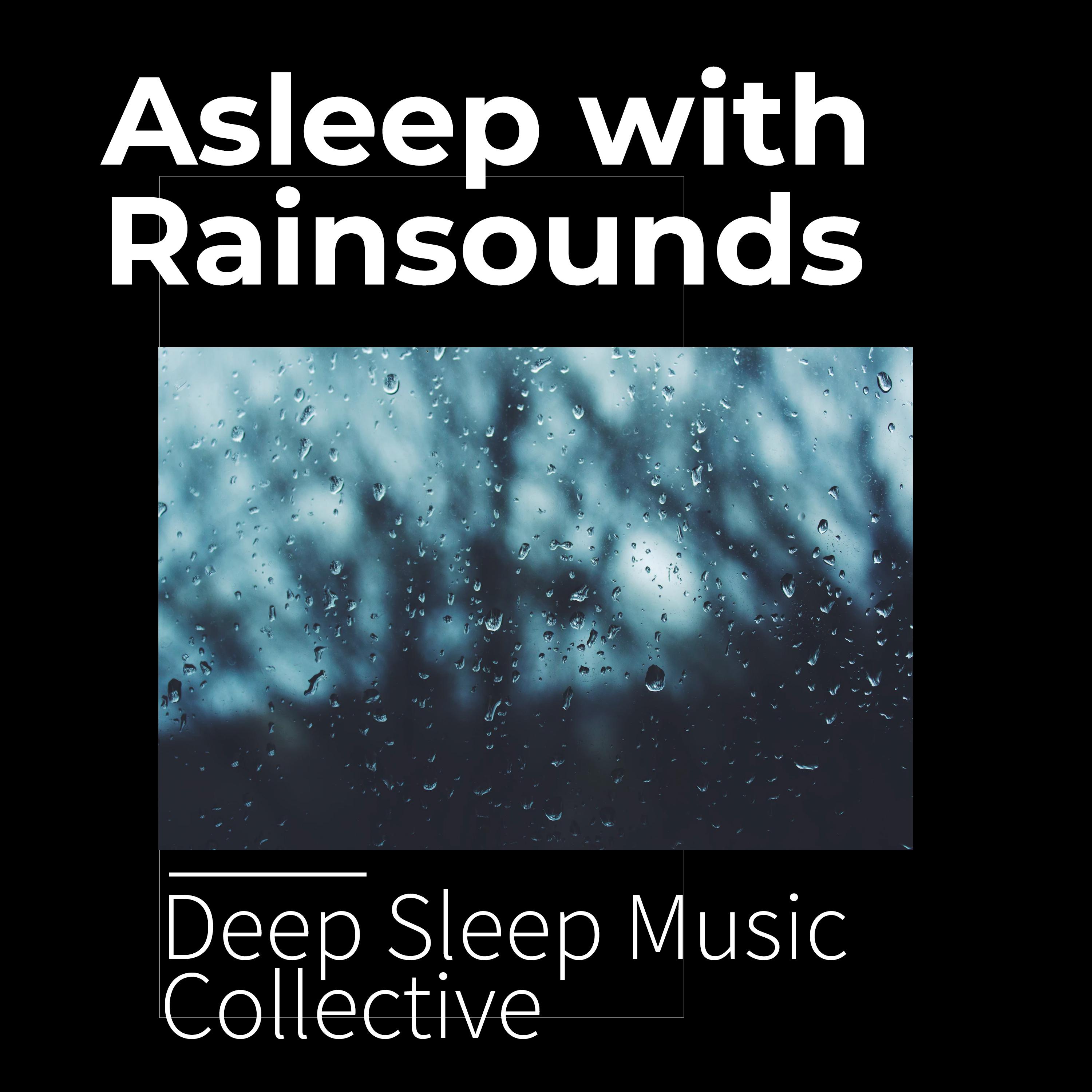 Asleep with Rainsounds