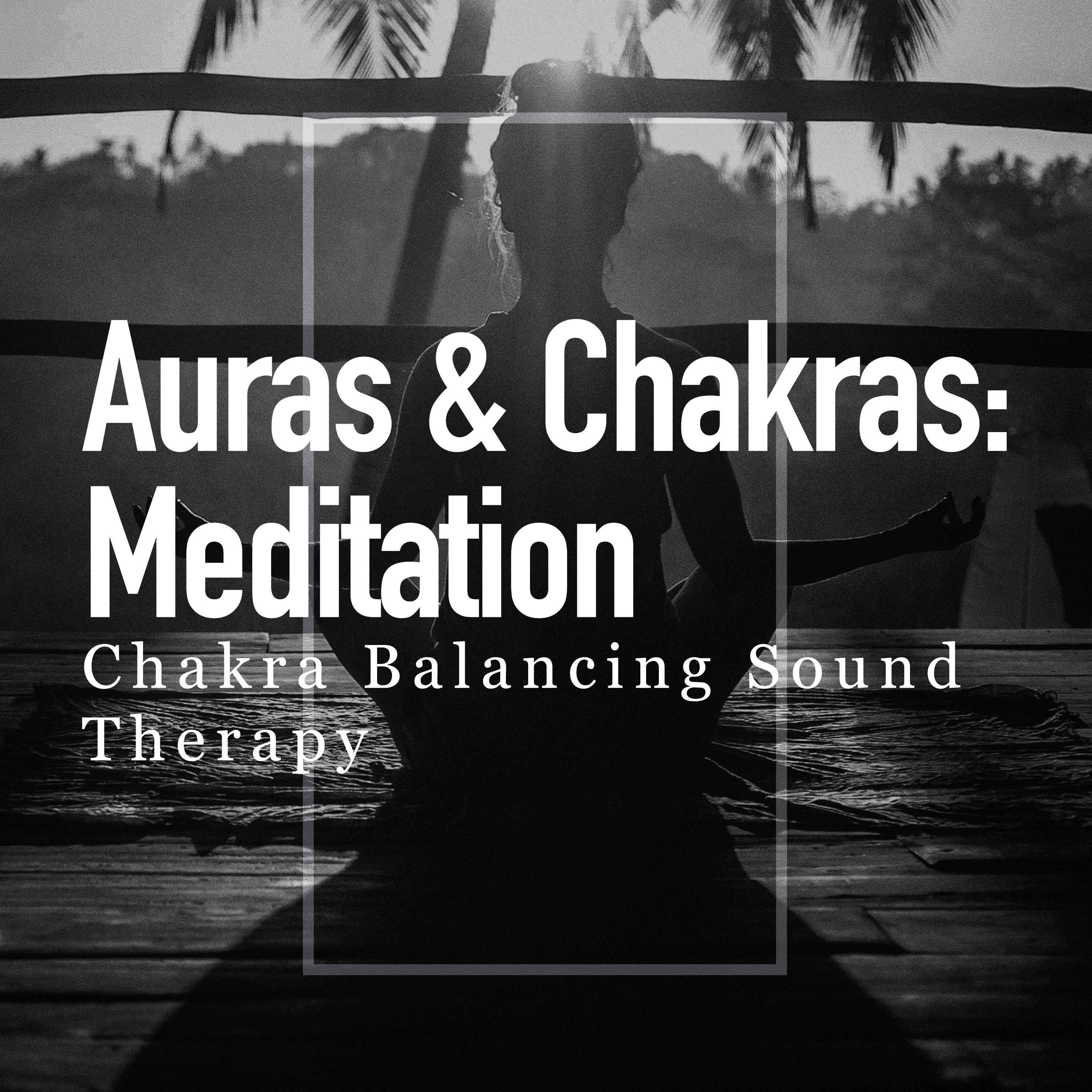 Auras & Chakras: Meditation