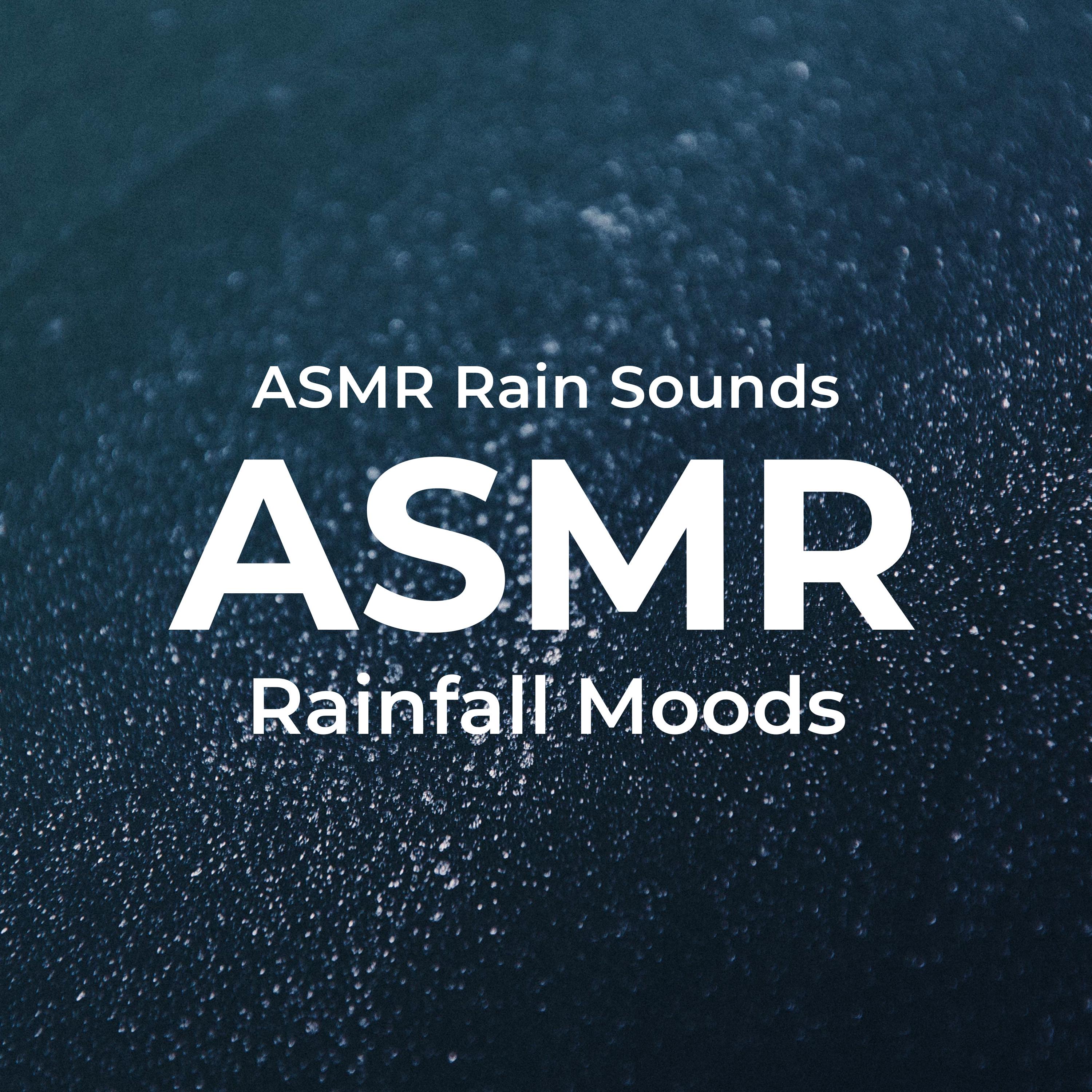 ASMR Rainfall Moods