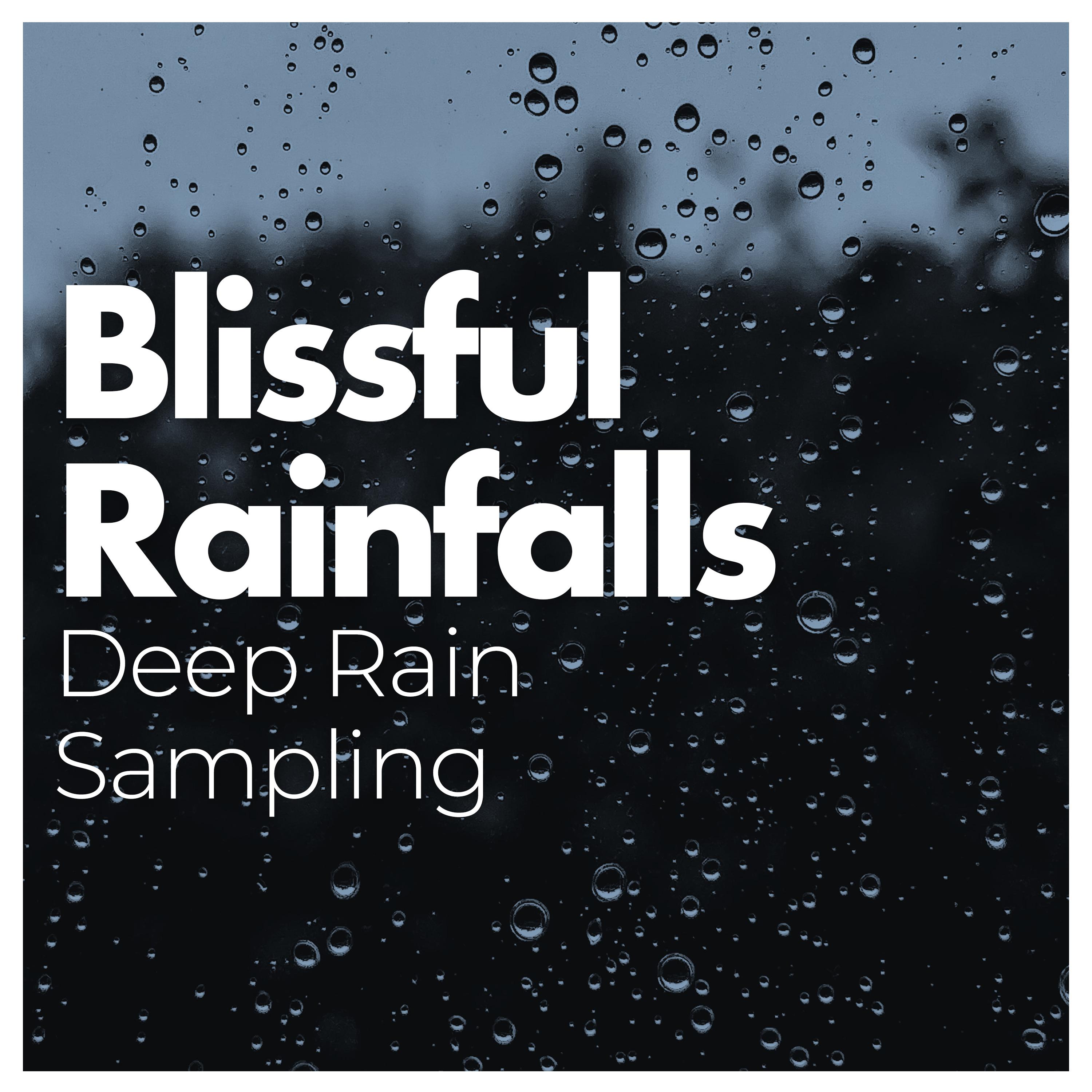 Blissful Rainfalls