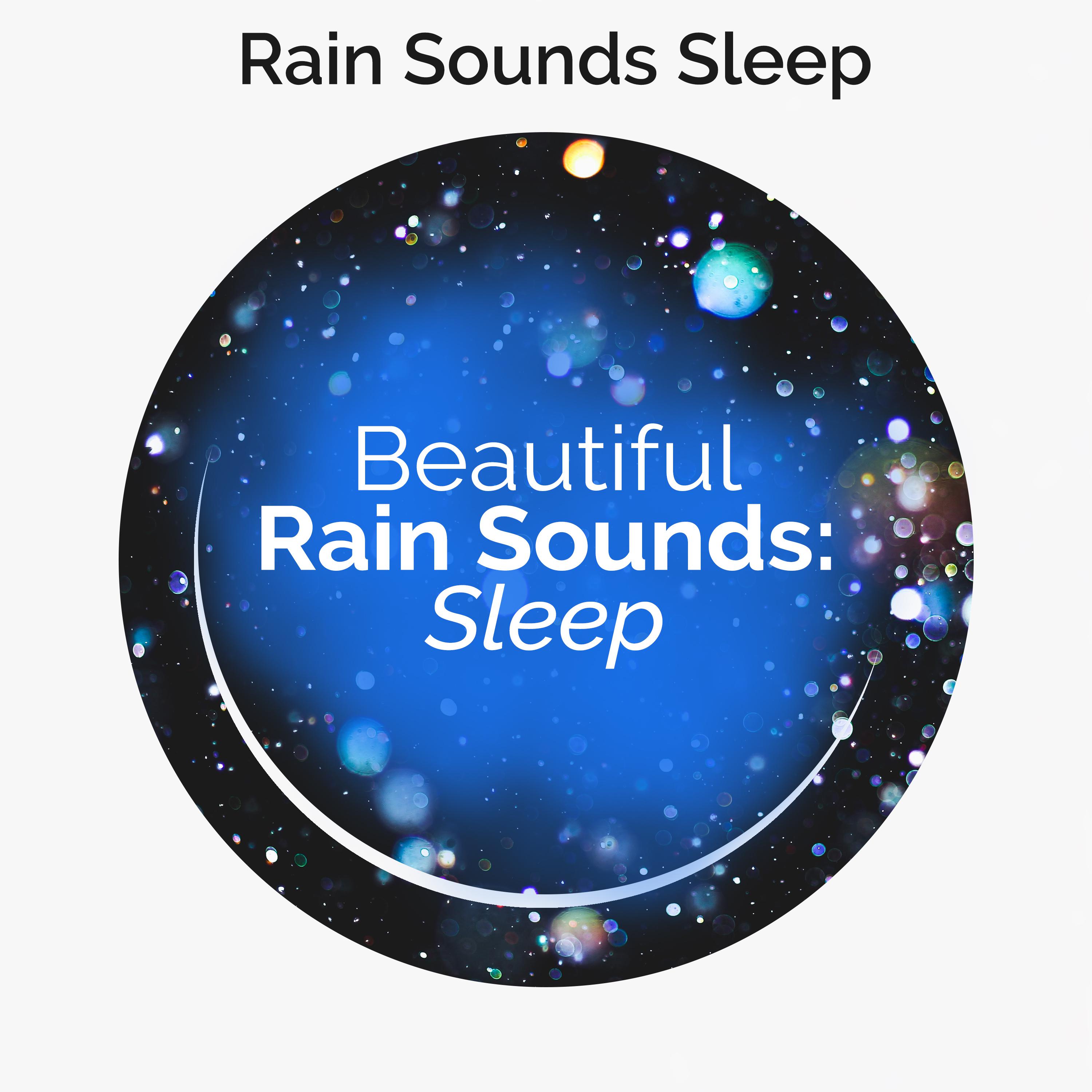 Beautiful Rain Sounds: Sleep