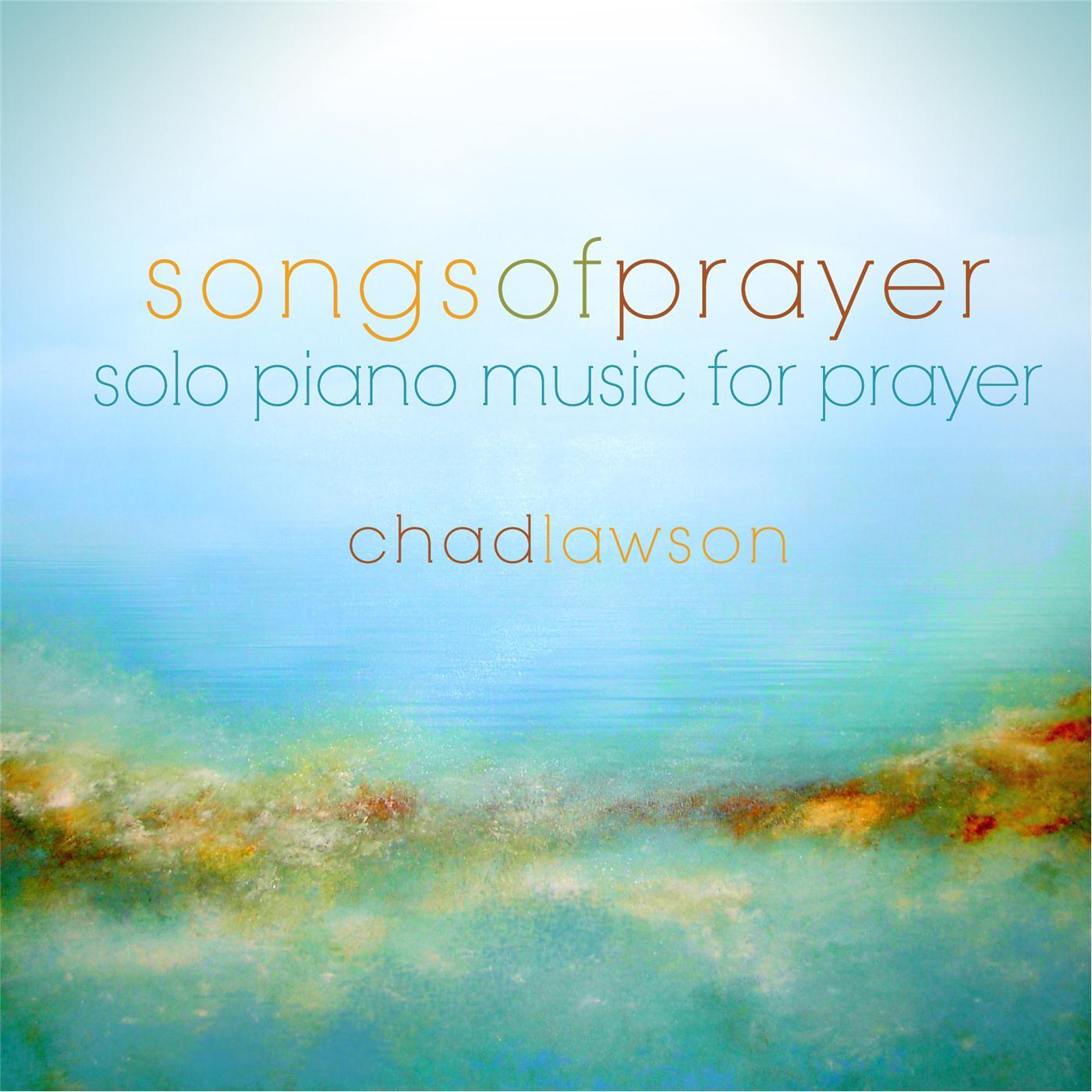 Songs of Prayer 9 - Solo Piano Music for Prayer