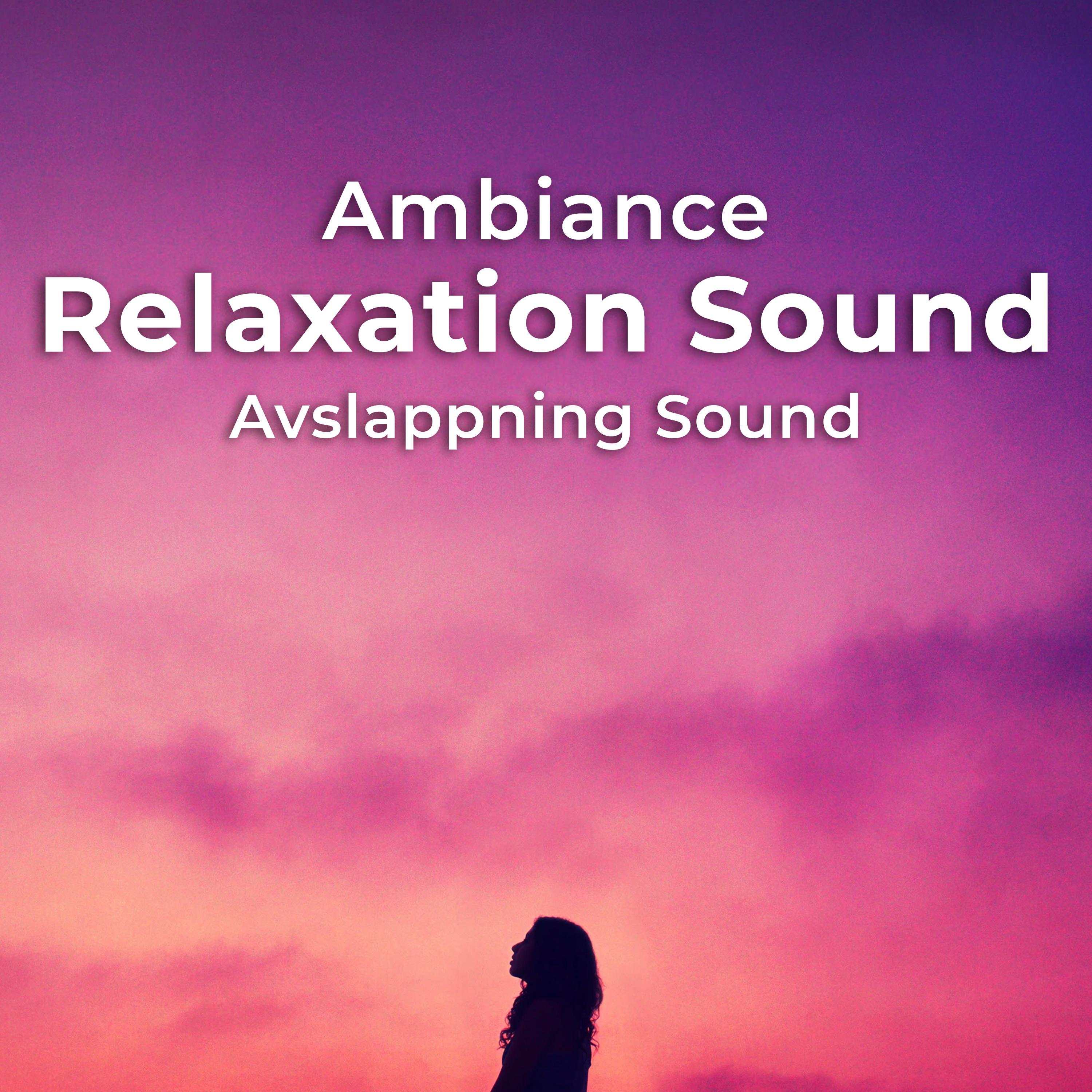 Ambiance Relaxation Sound