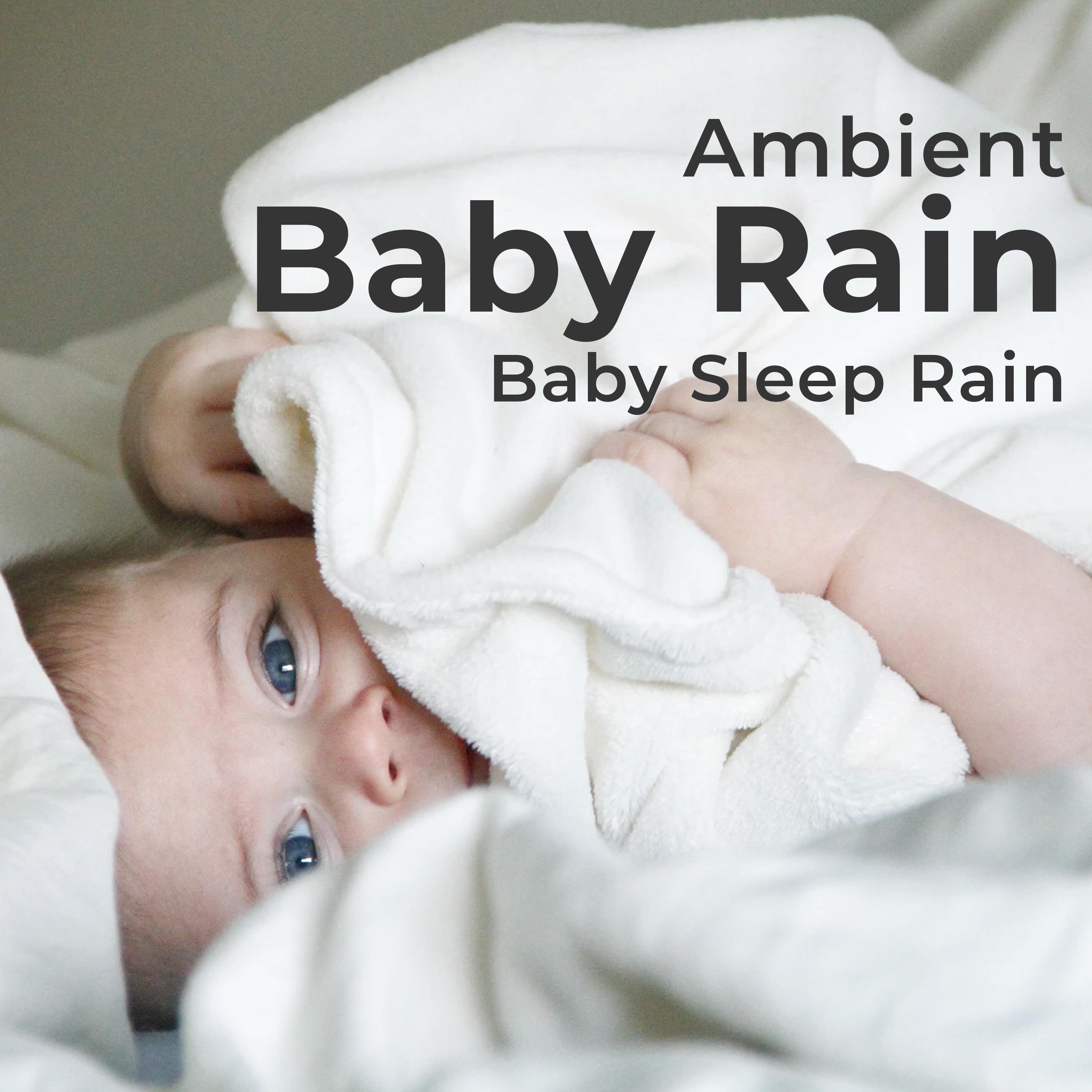 Ambient Baby Rain