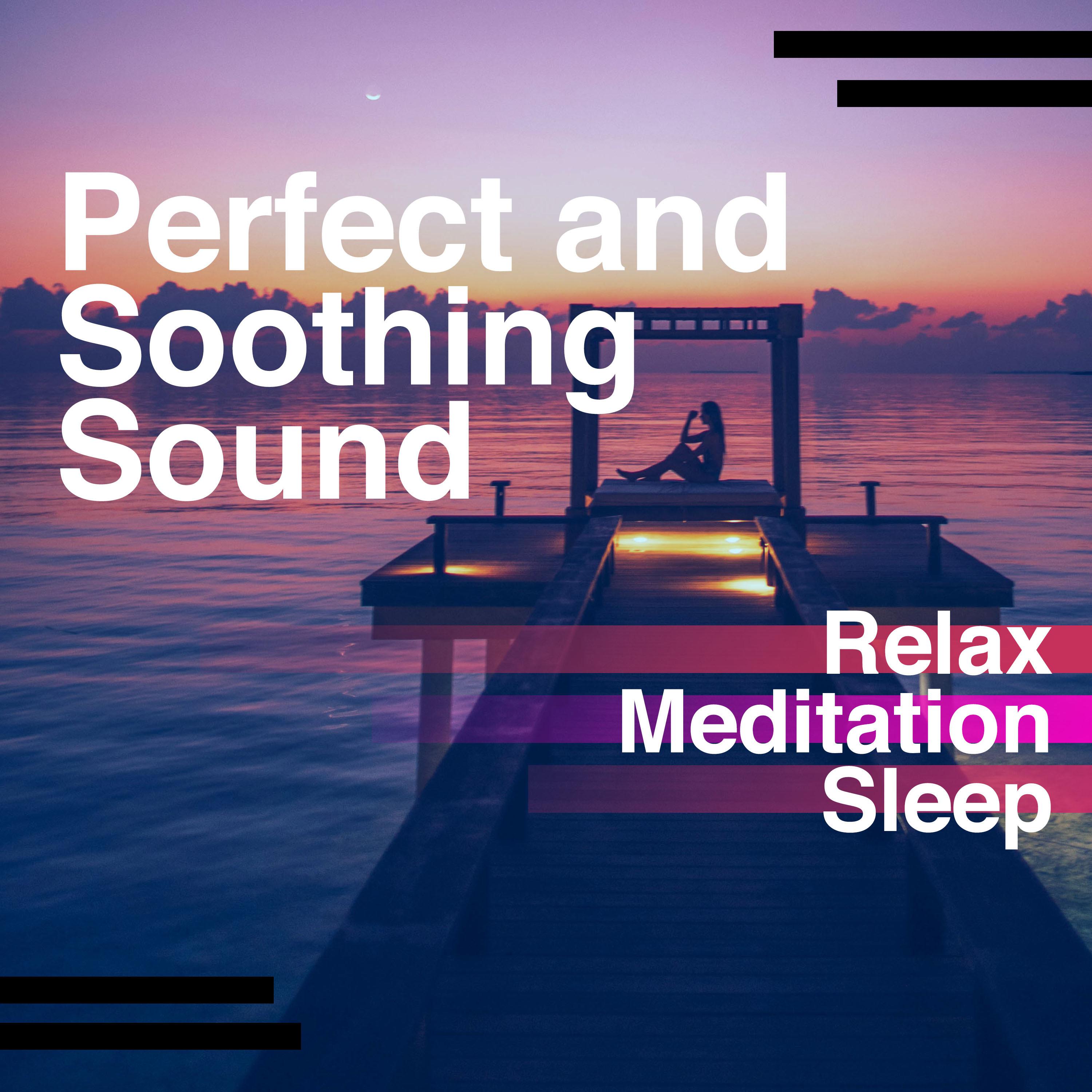 Perfect and Soothing Sound