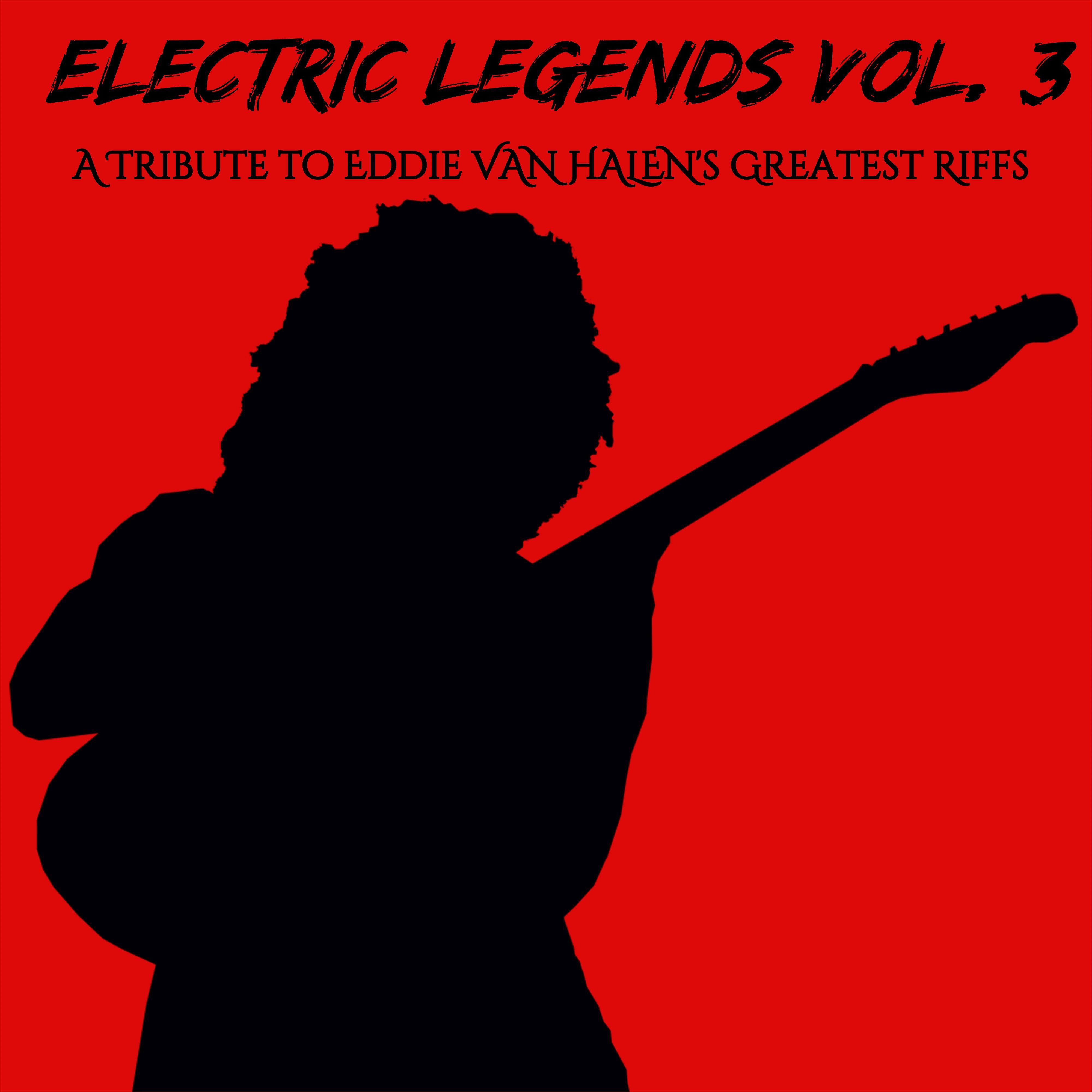 Electric Legends Vol 3: A Tribute To Eddie Van Halen's Greatest Riffs