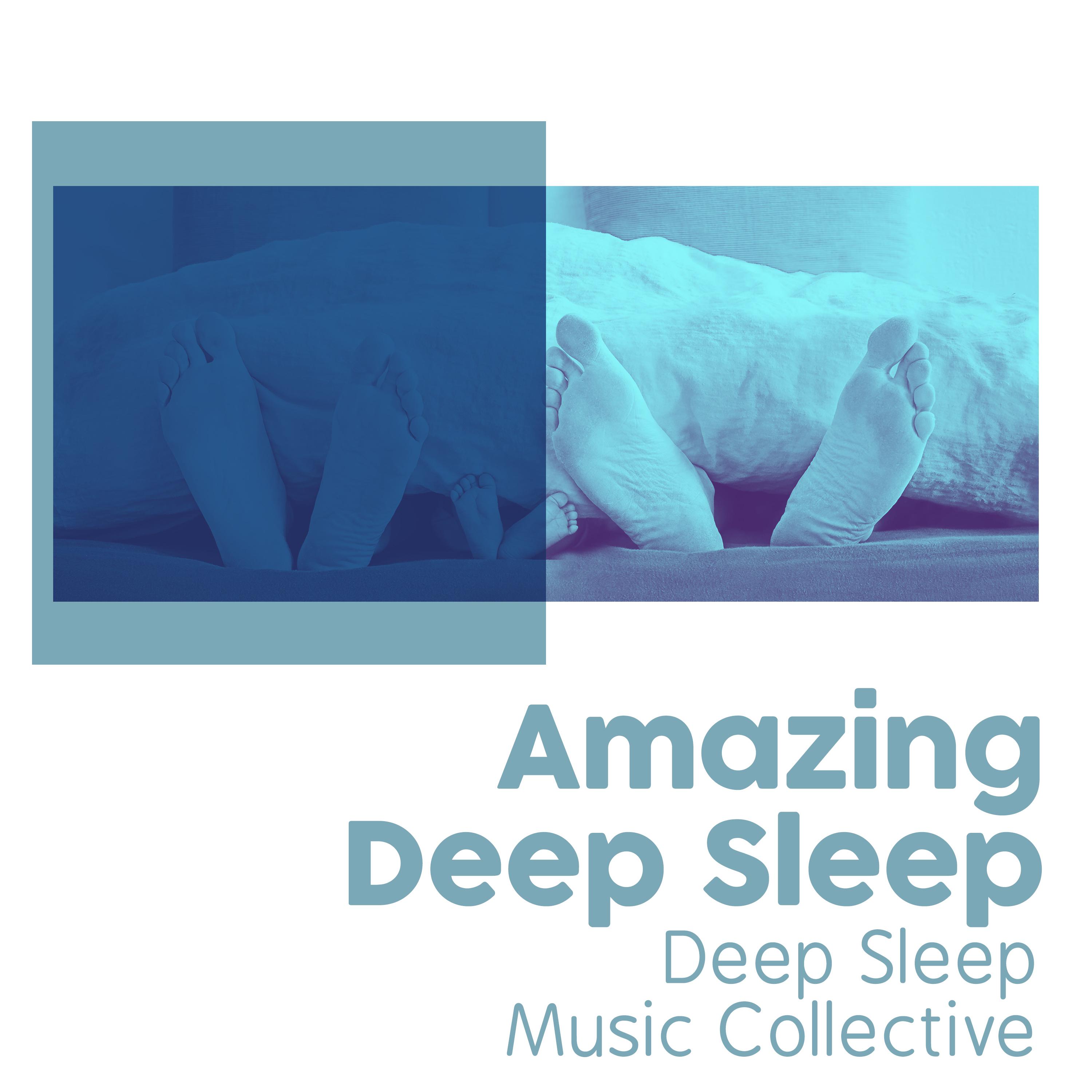 Amazing Deep Sleep