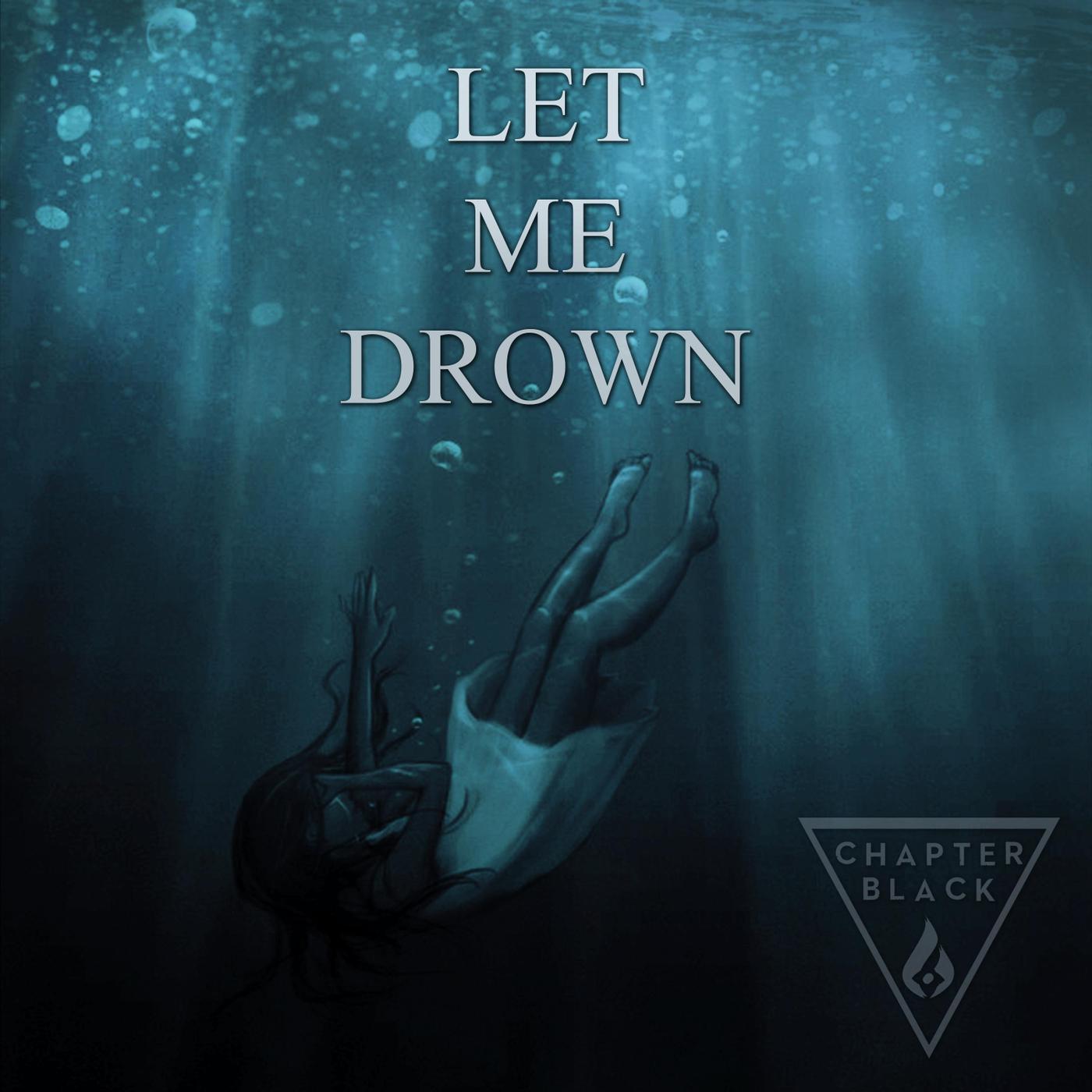 Let Me Drown