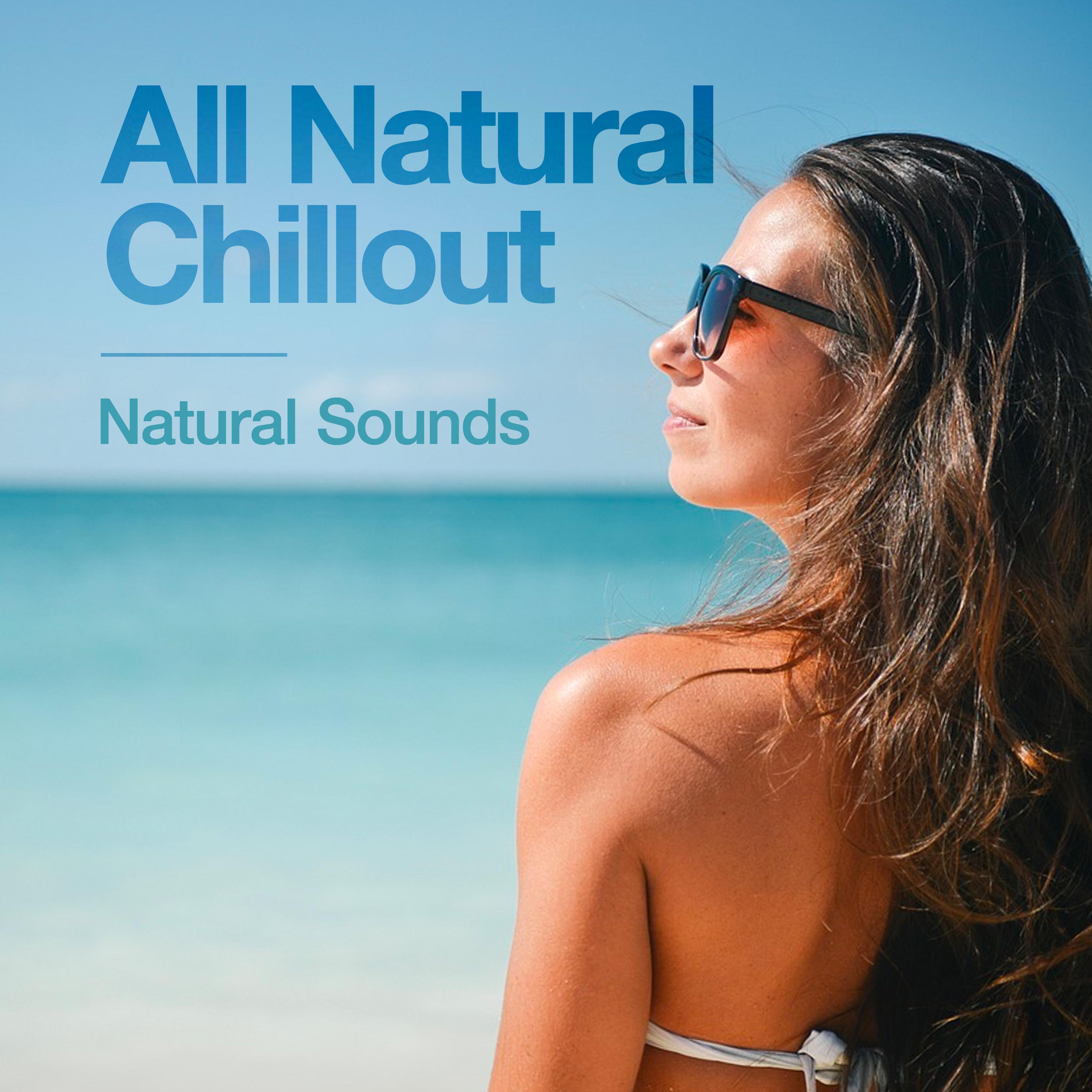 All Natural Chillout