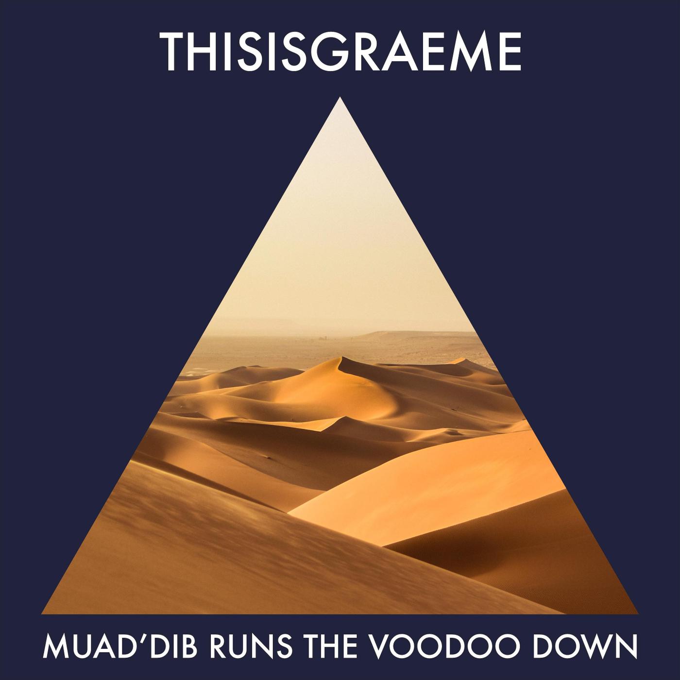 Muad'dib Runs the Voodoo Down