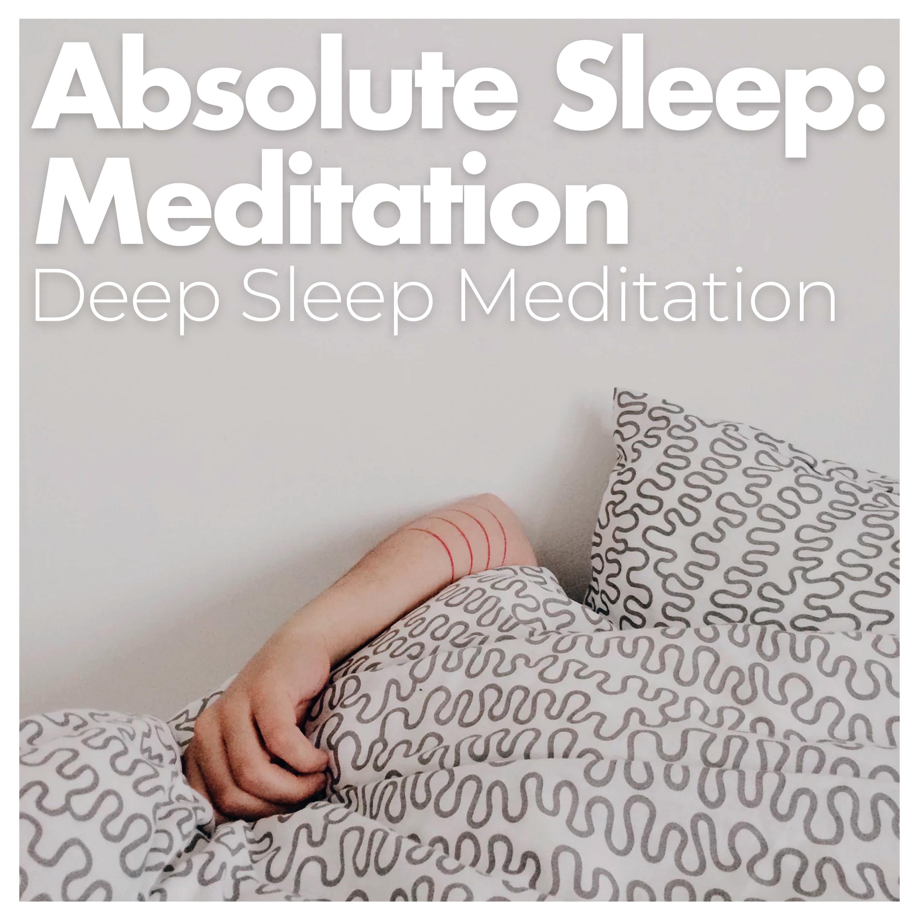 Absolute Sleep: Meditation