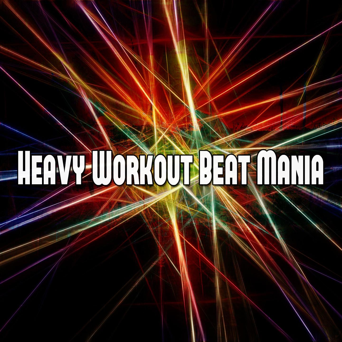 Heavy Workout Beat Mania