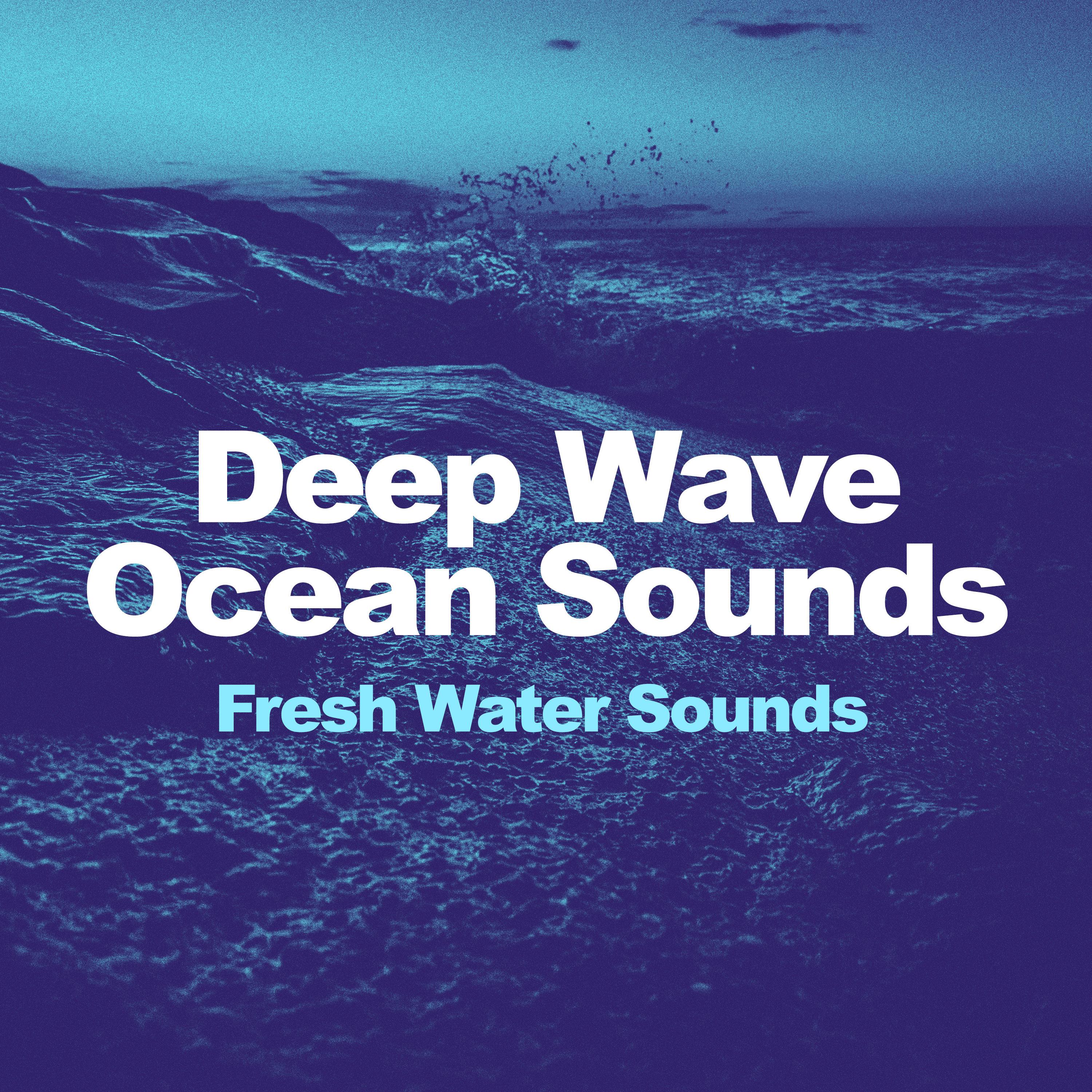 Deep Wave Ocean Sounds