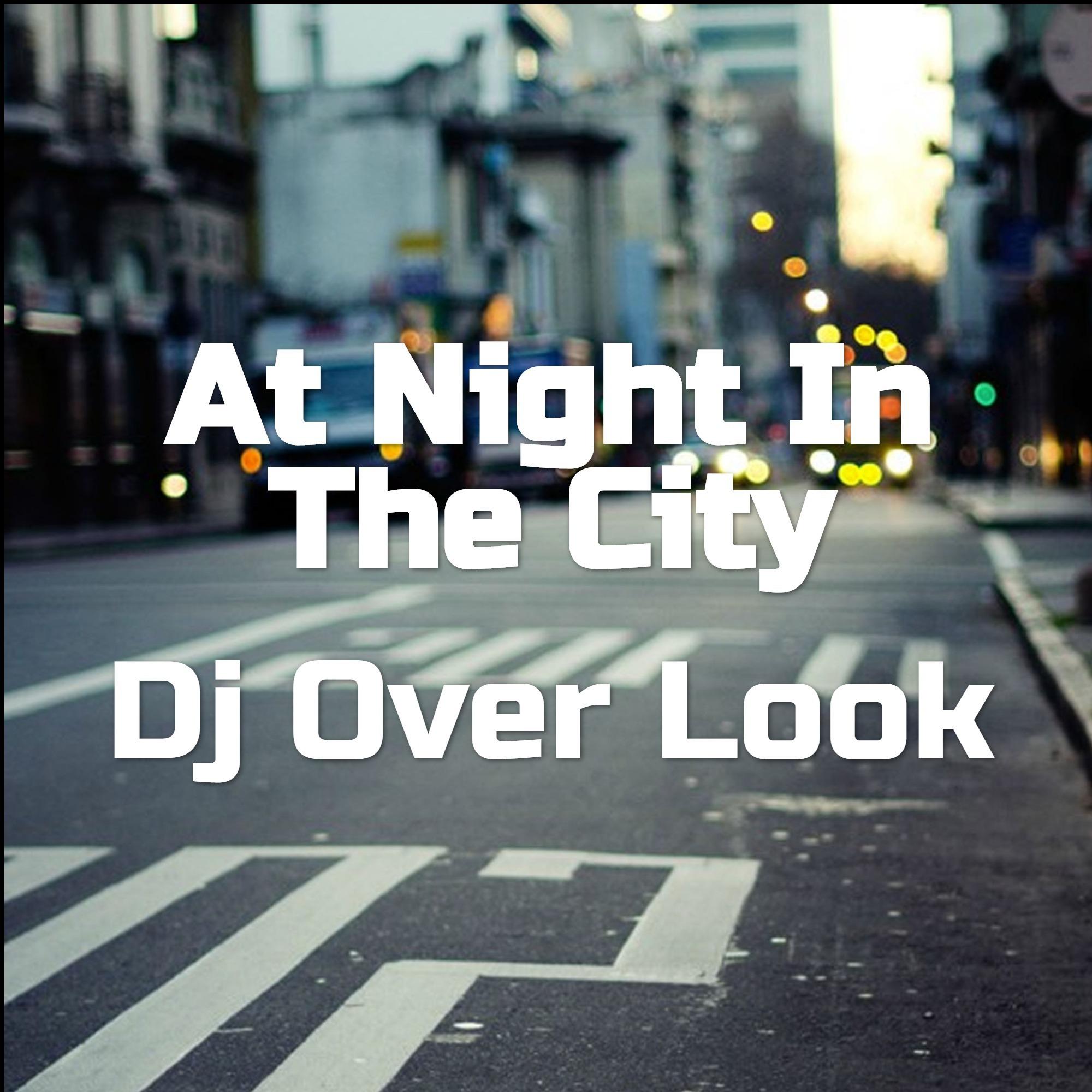 At Night In The City