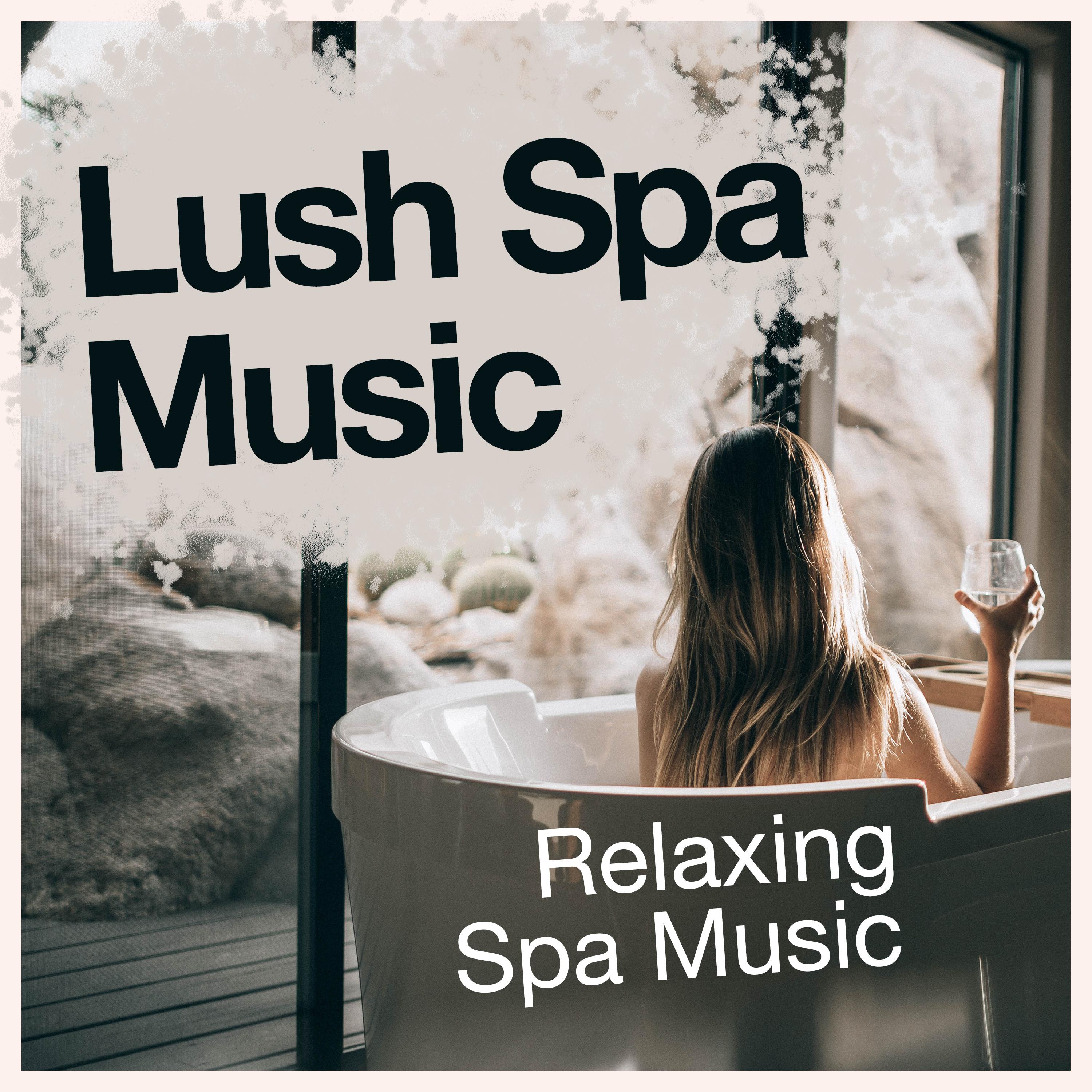 Lush Spa Music