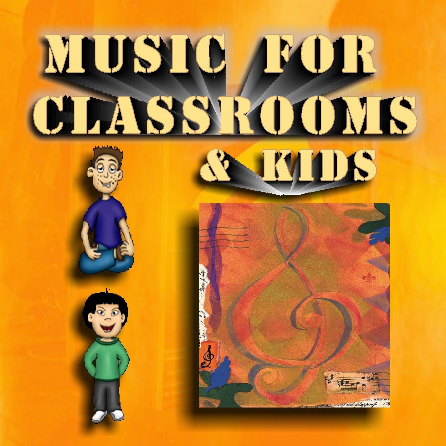 Music For Classrooms & Kids