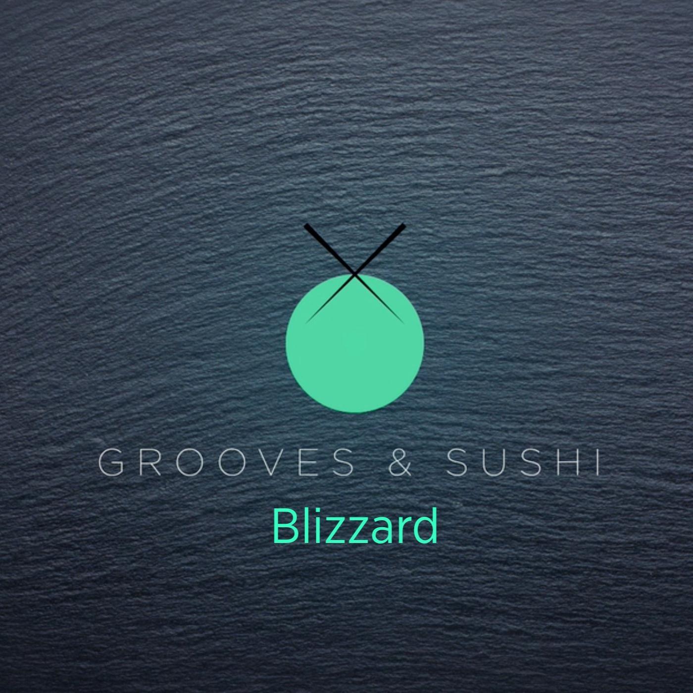 Grooves & Sushi: Blizzard