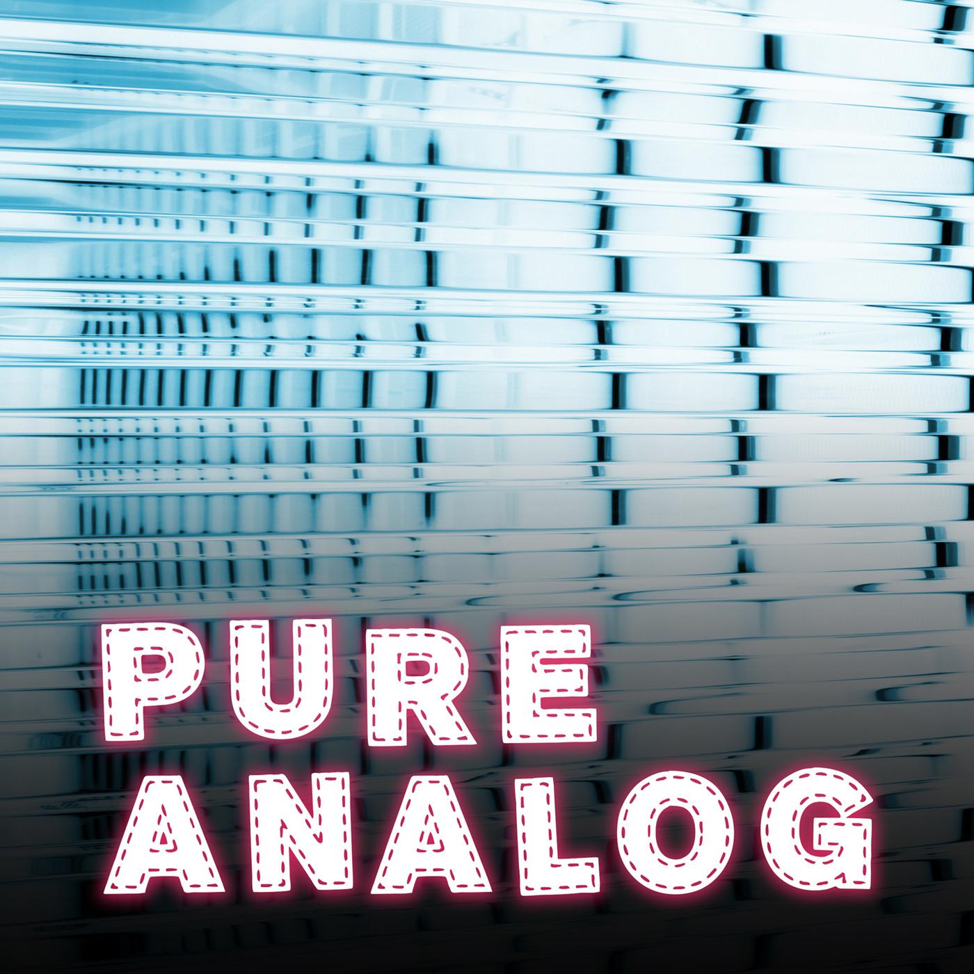 Pure Analog