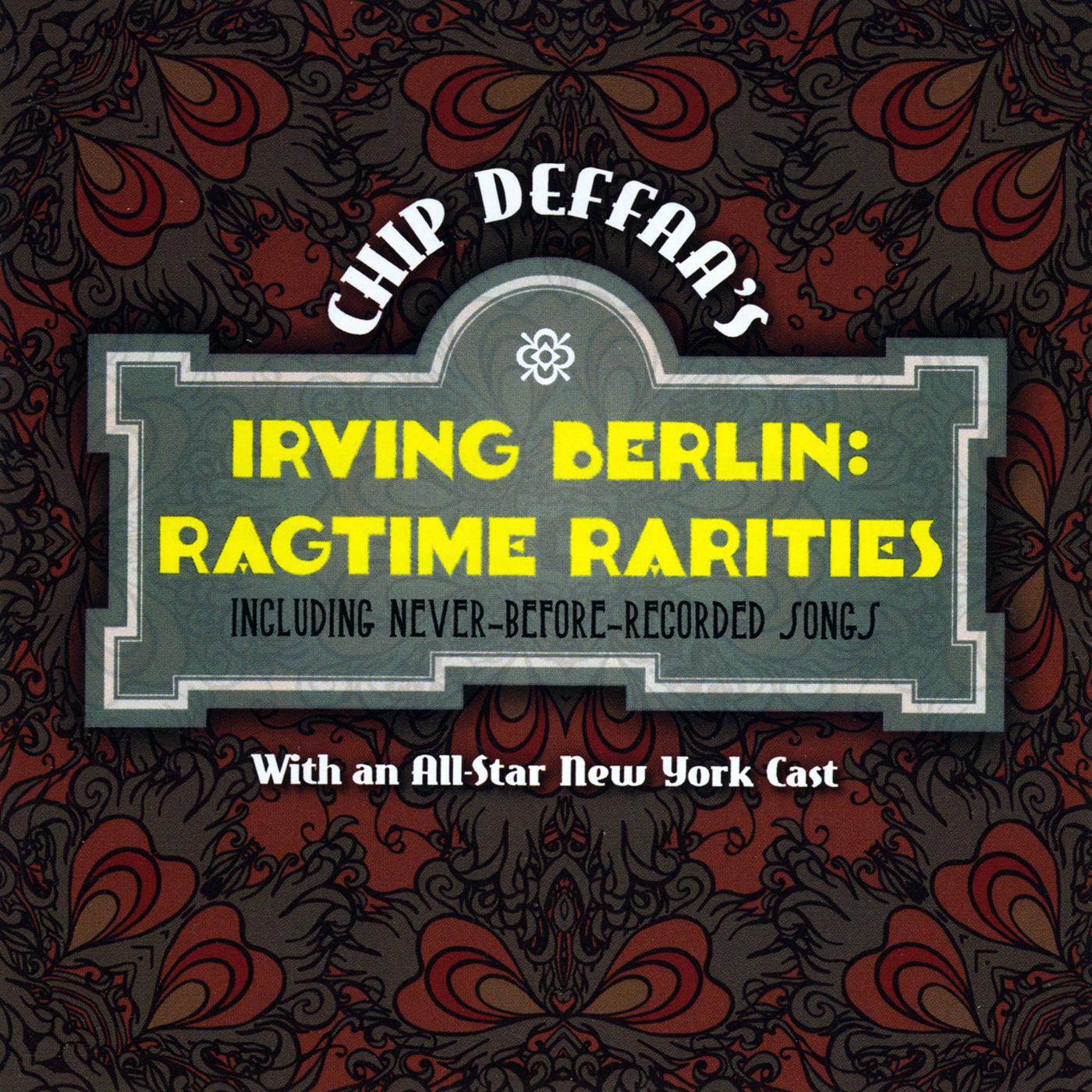Chip Deffaa's Irving Berlin Ragtime Rarities