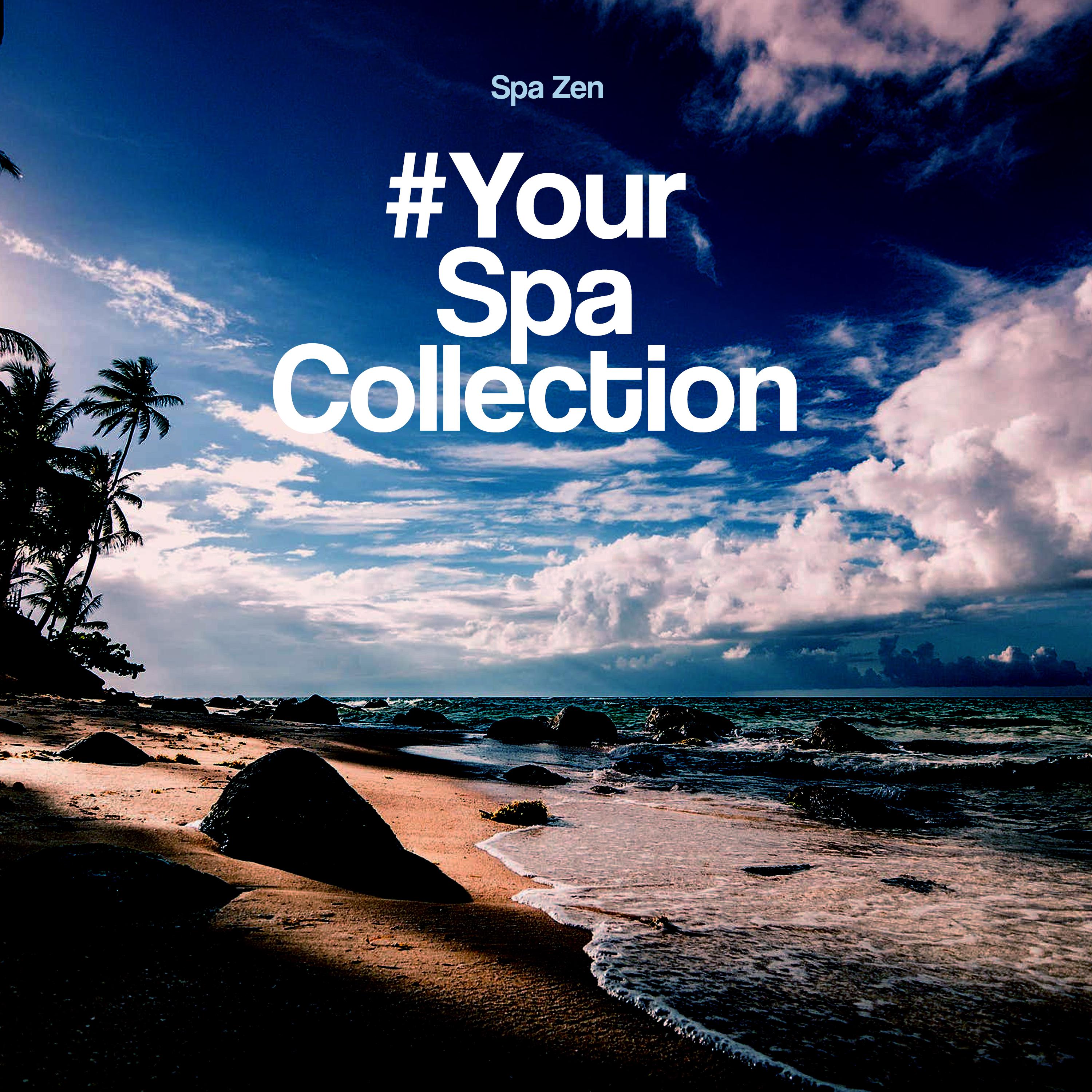 #Your Spa Collection