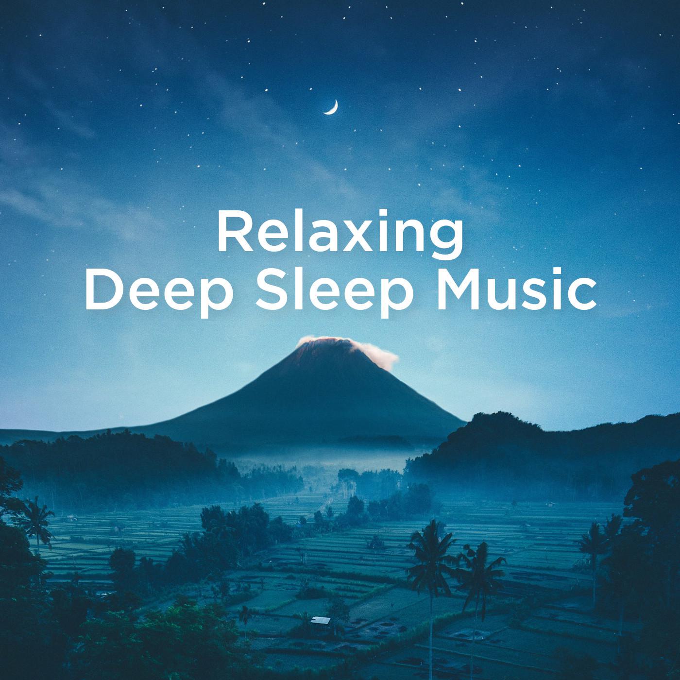 Relaxing Deep Sleep Music