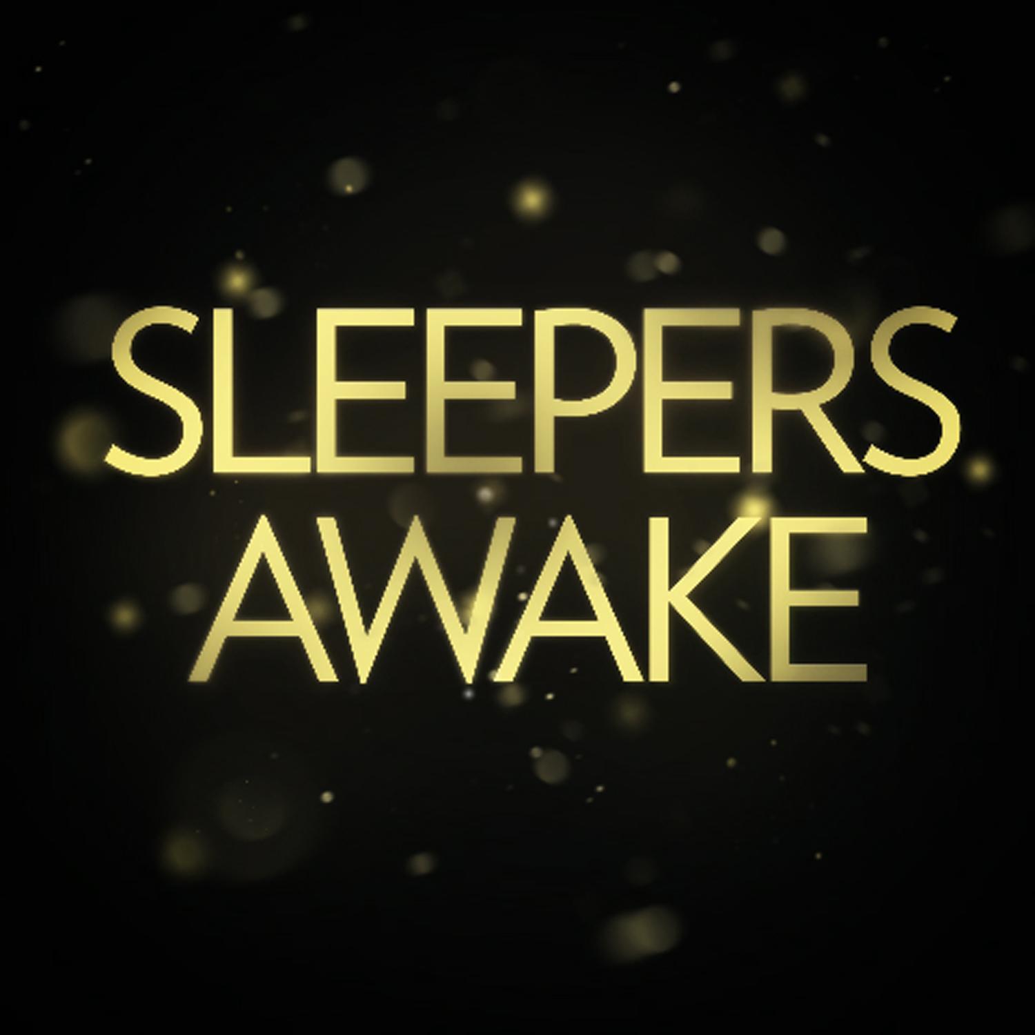 Sleeper's Awake