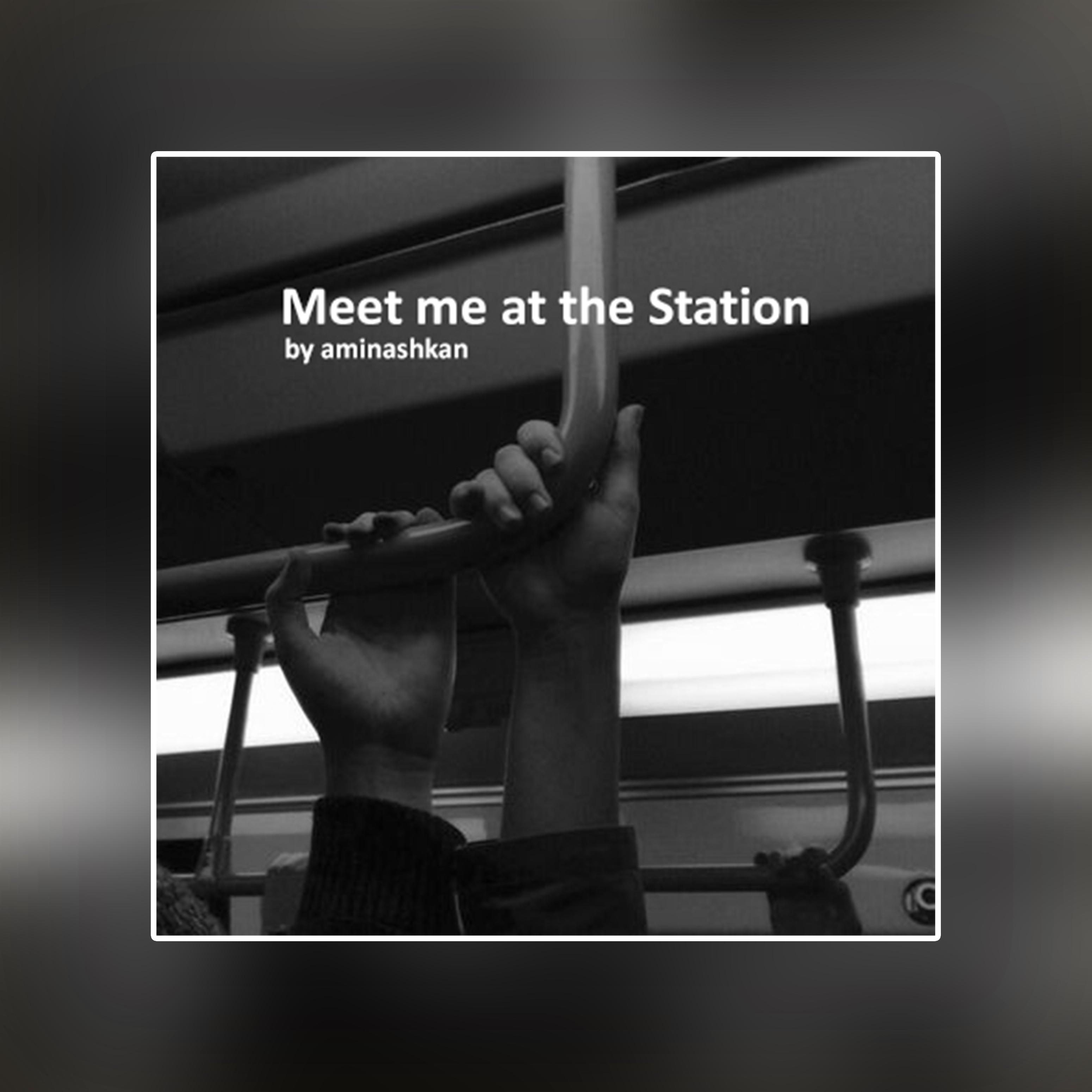 Meet Me at the Station