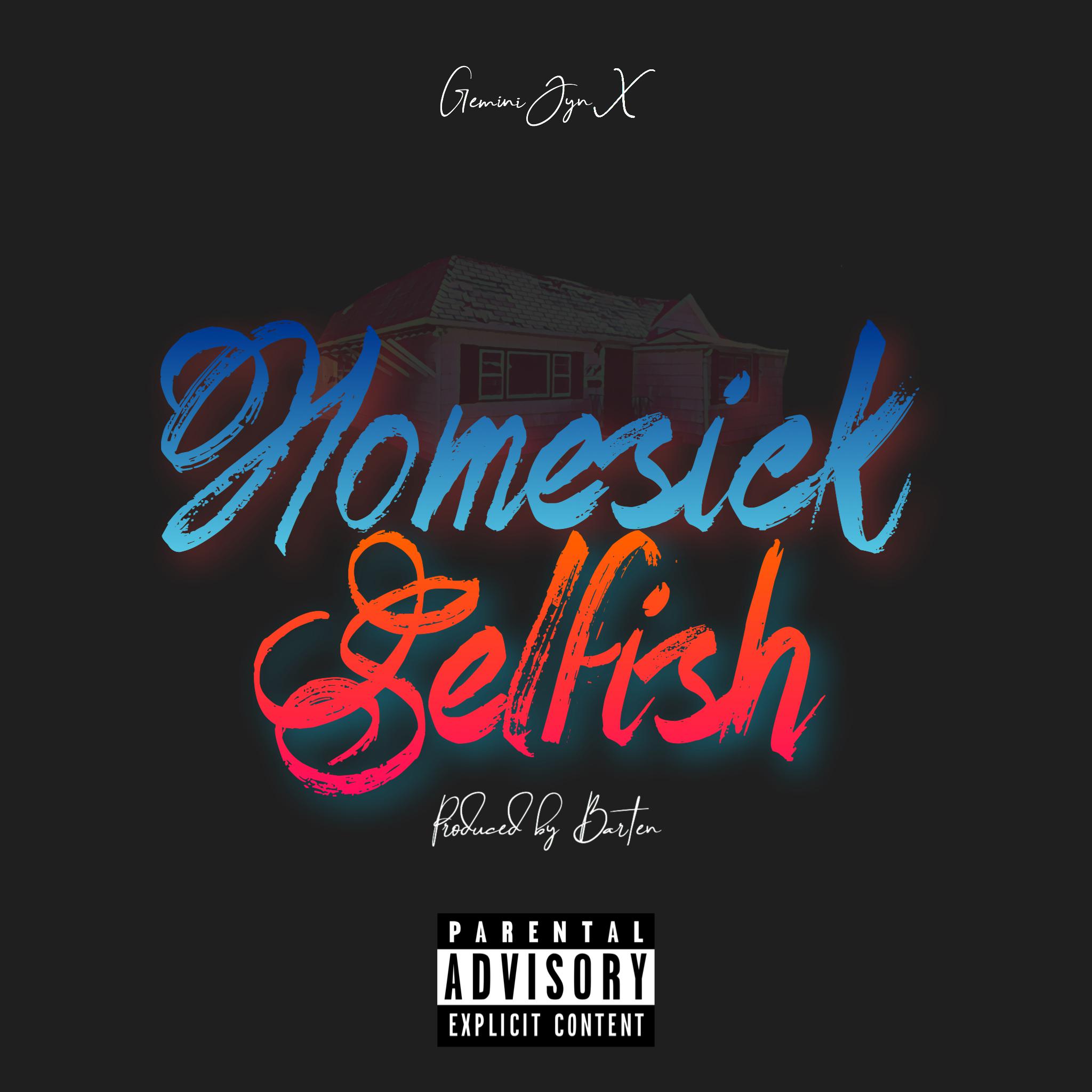 Homesick / Selfish