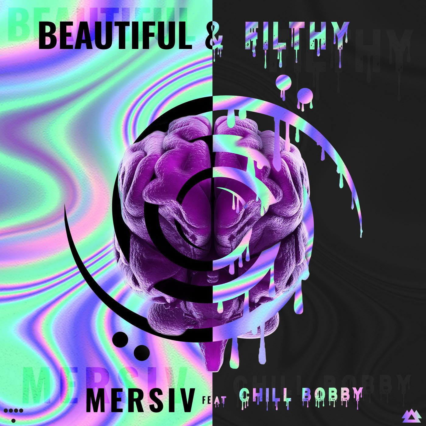 Beautiful & Filthy Feat. Chill Bobby