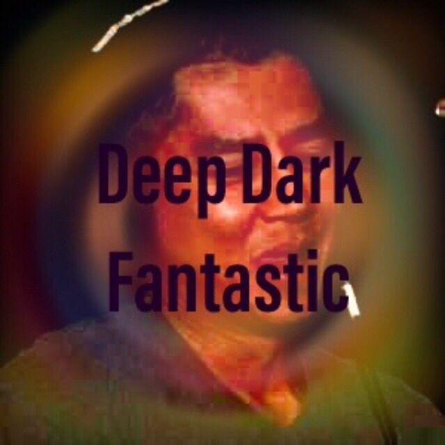 Deep Dark Fantasy