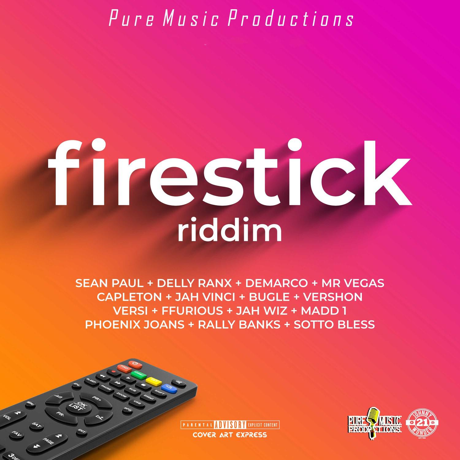 Fire Stick Riddim