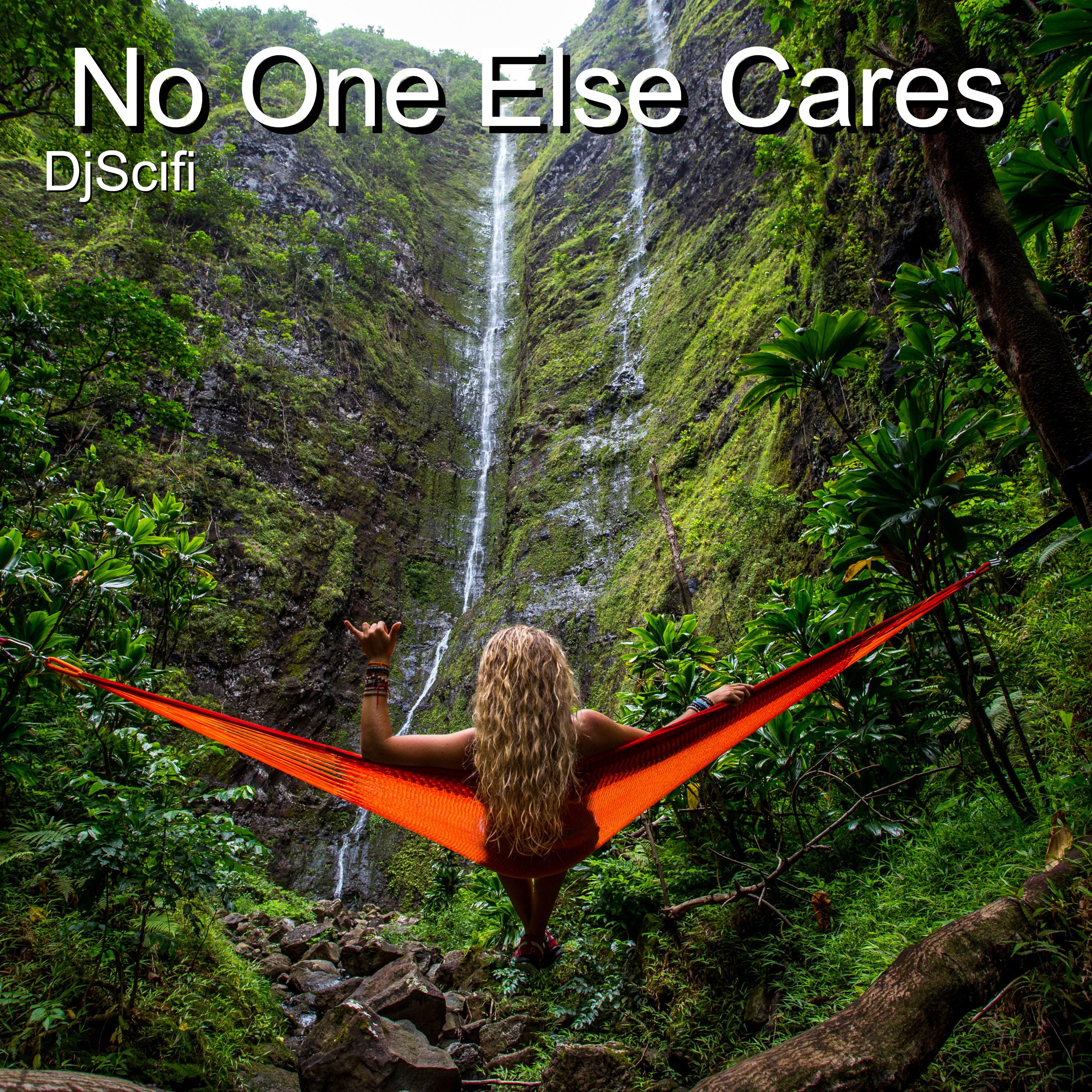 No One Else Cares