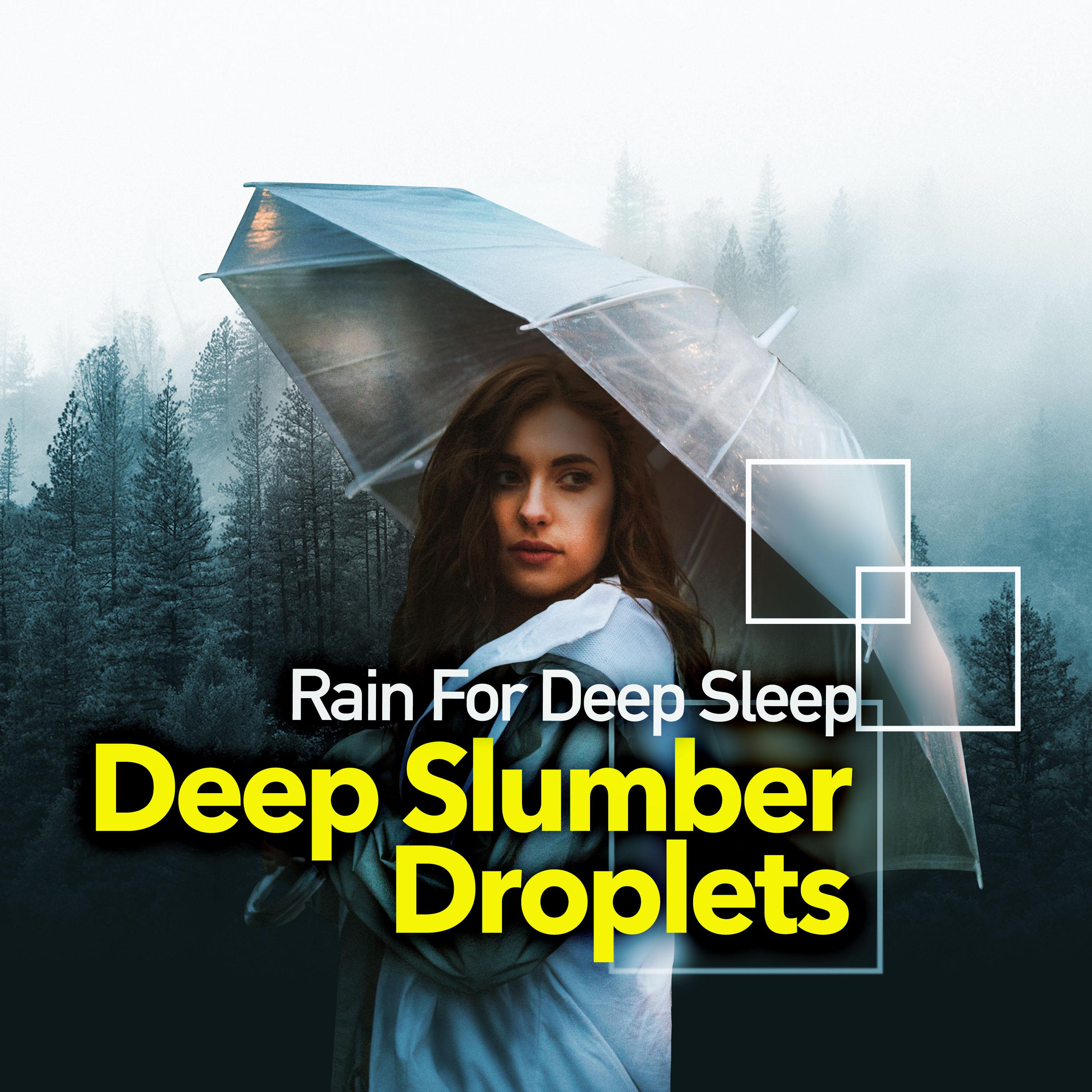 Deep Slumber Droplets