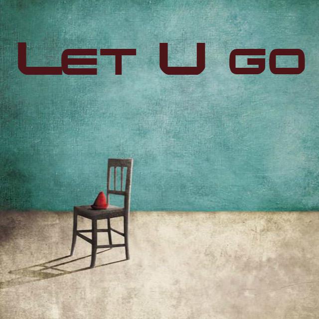 Let U go