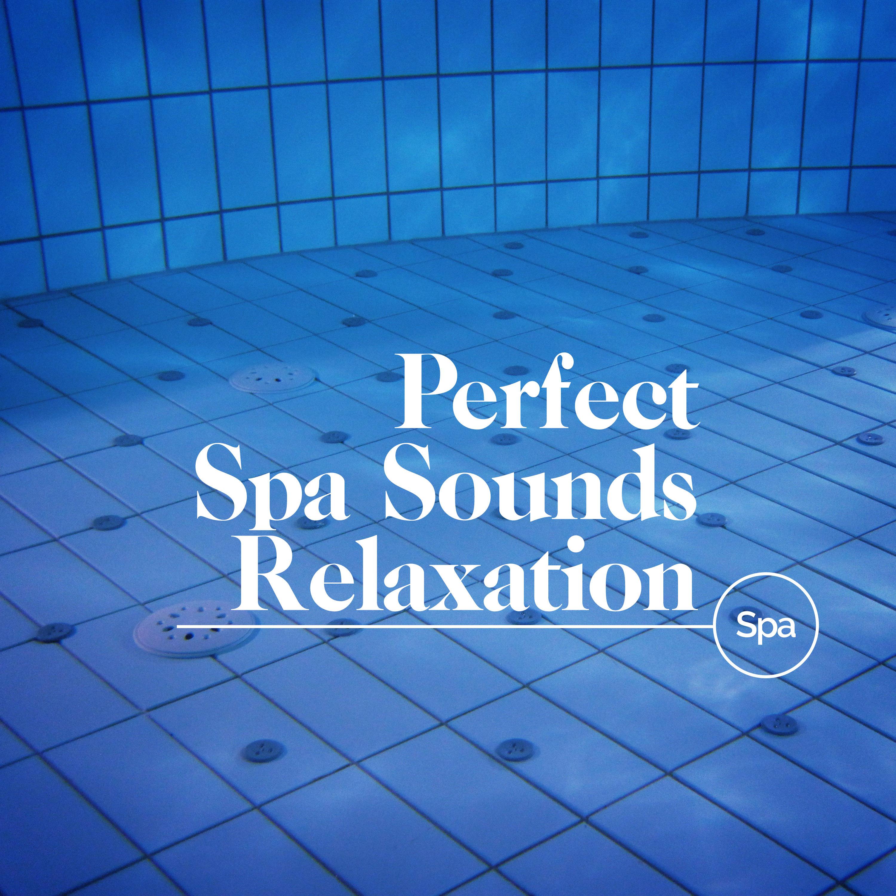Perfect Spa Sounds - Relaxation